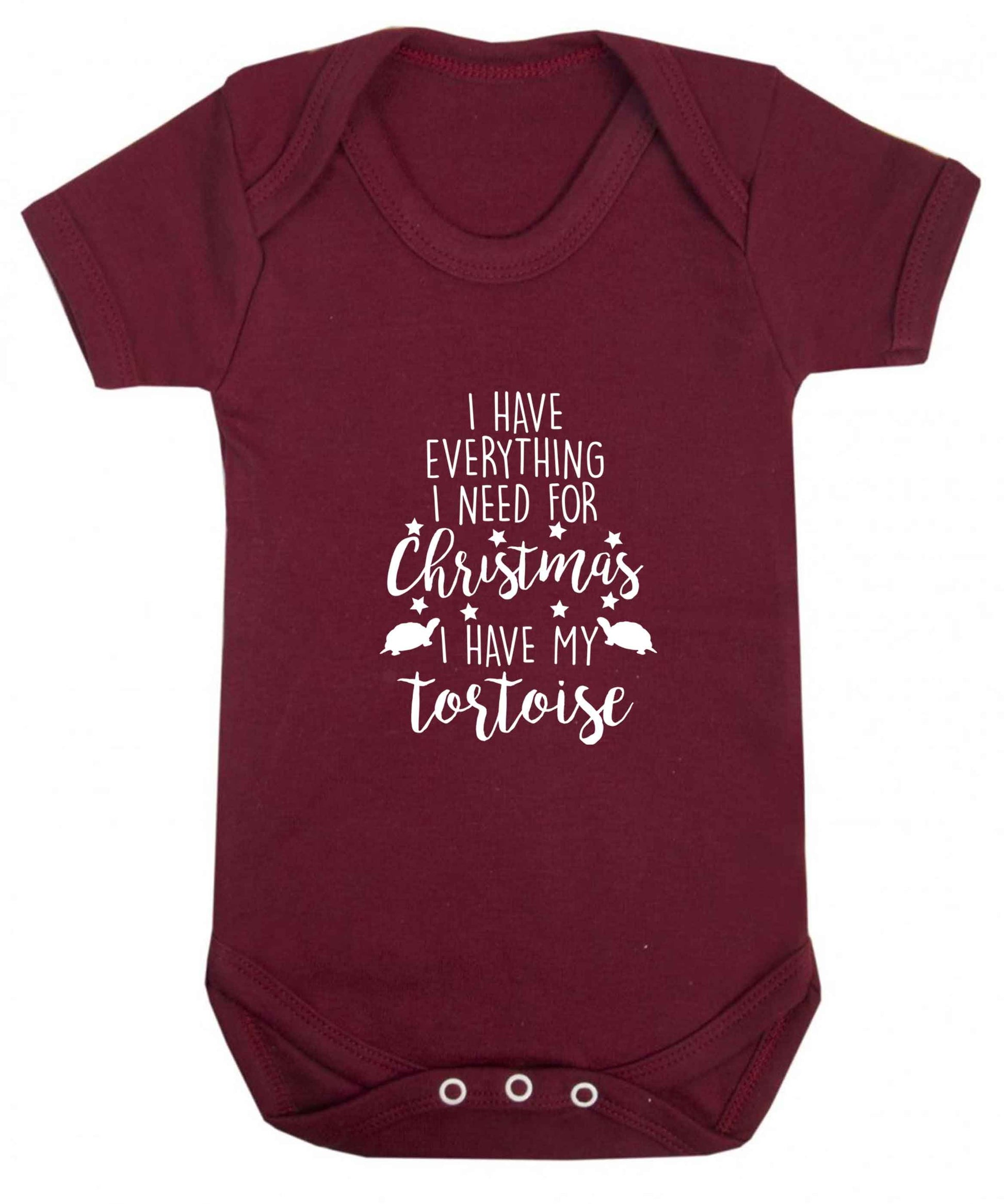 I have everything I need for Christmas I have my tortoise baby vest maroon 18-24 months