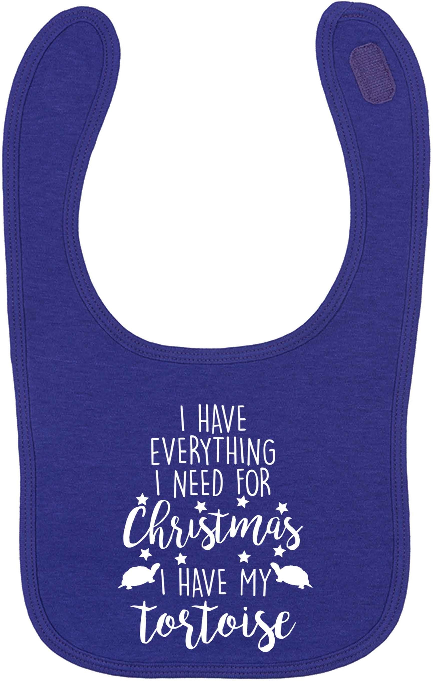 I have everything I need for Christmas I have my tortoise | baby bib