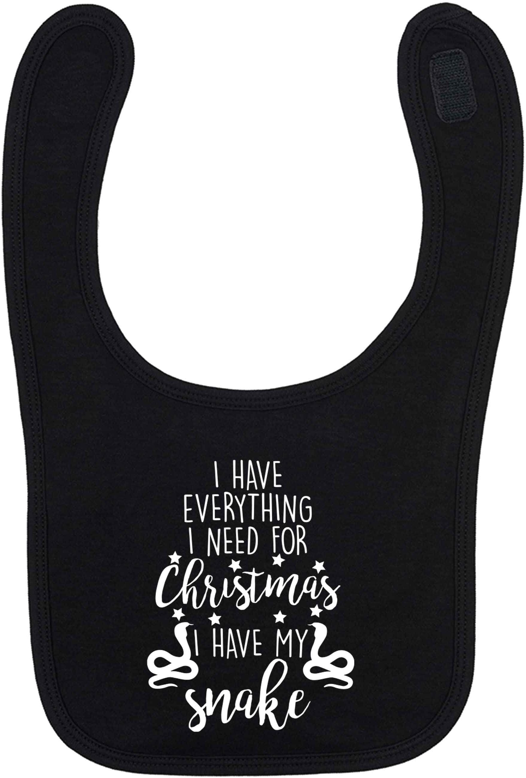 I have everything I need for Christmas I have my snake black baby bib