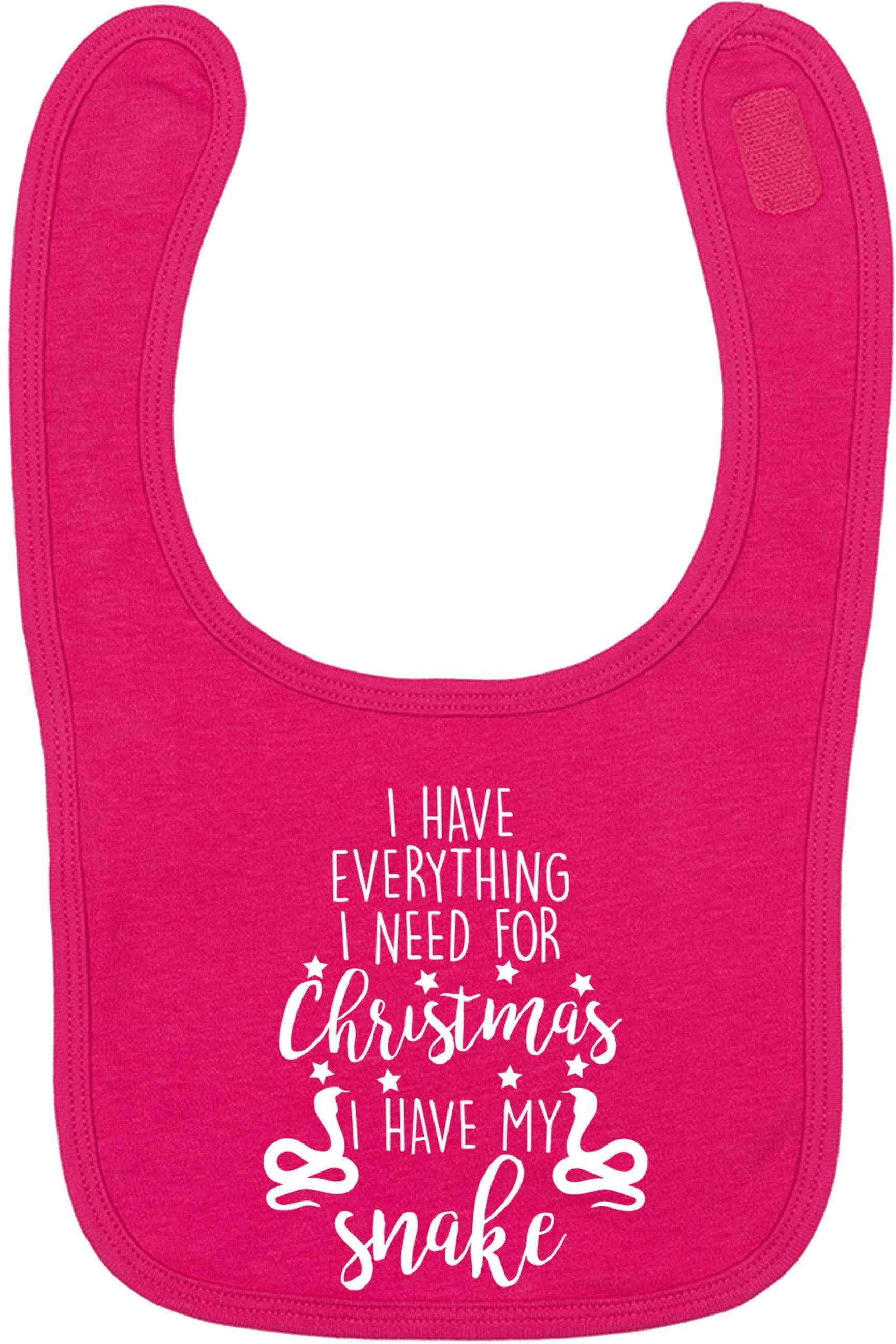 I have everything I need for Christmas I have my snake dark pink baby bib
