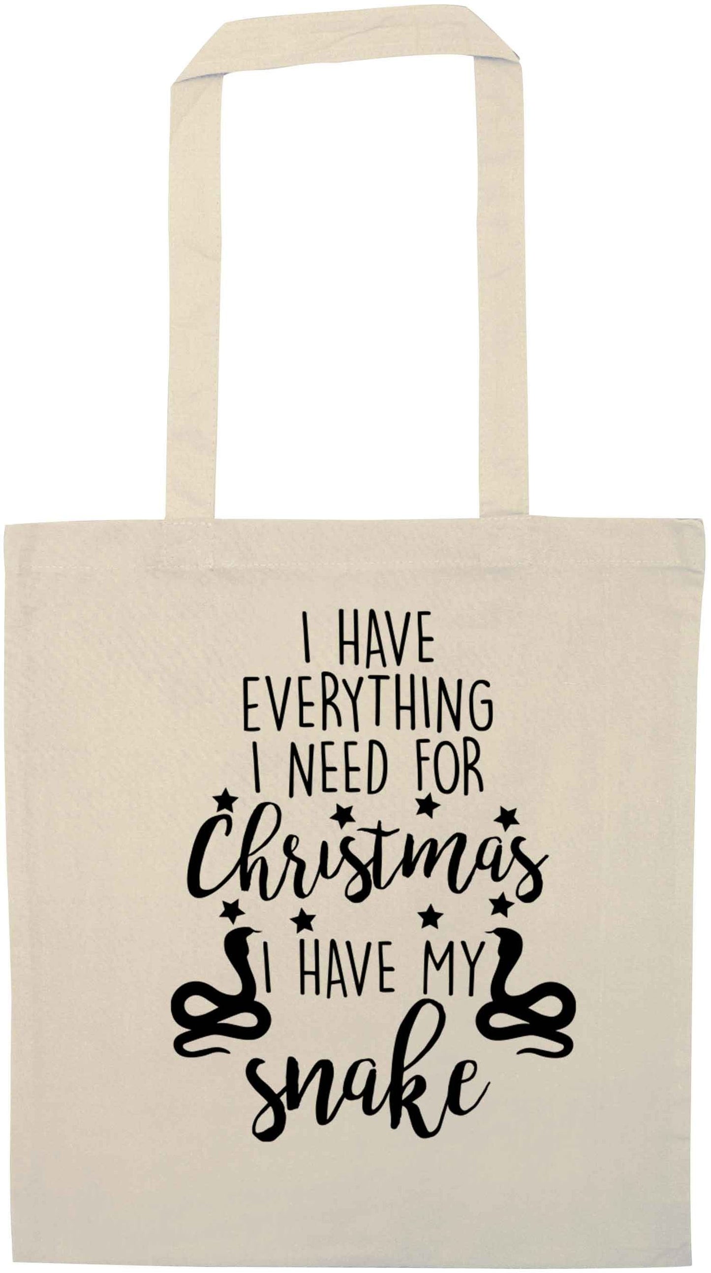 I have everything I need for Christmas I have my snake natural tote bag