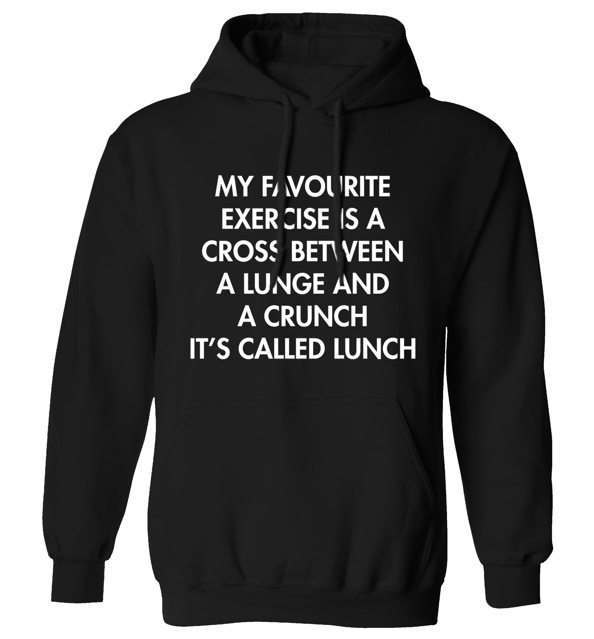 My favourite exercise is a cross between a lung and a crunch it's called lunch adults unisex black hoodie 2XL