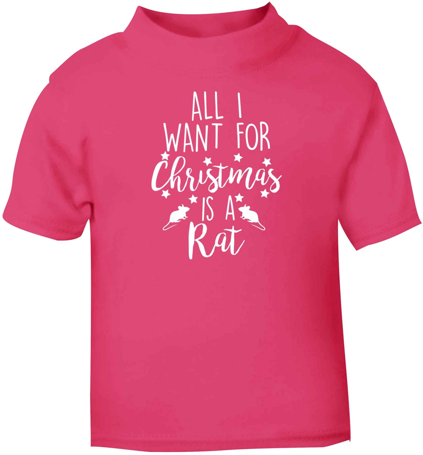All I want for Christmas is a rat pink baby toddler Tshirt 2 Years