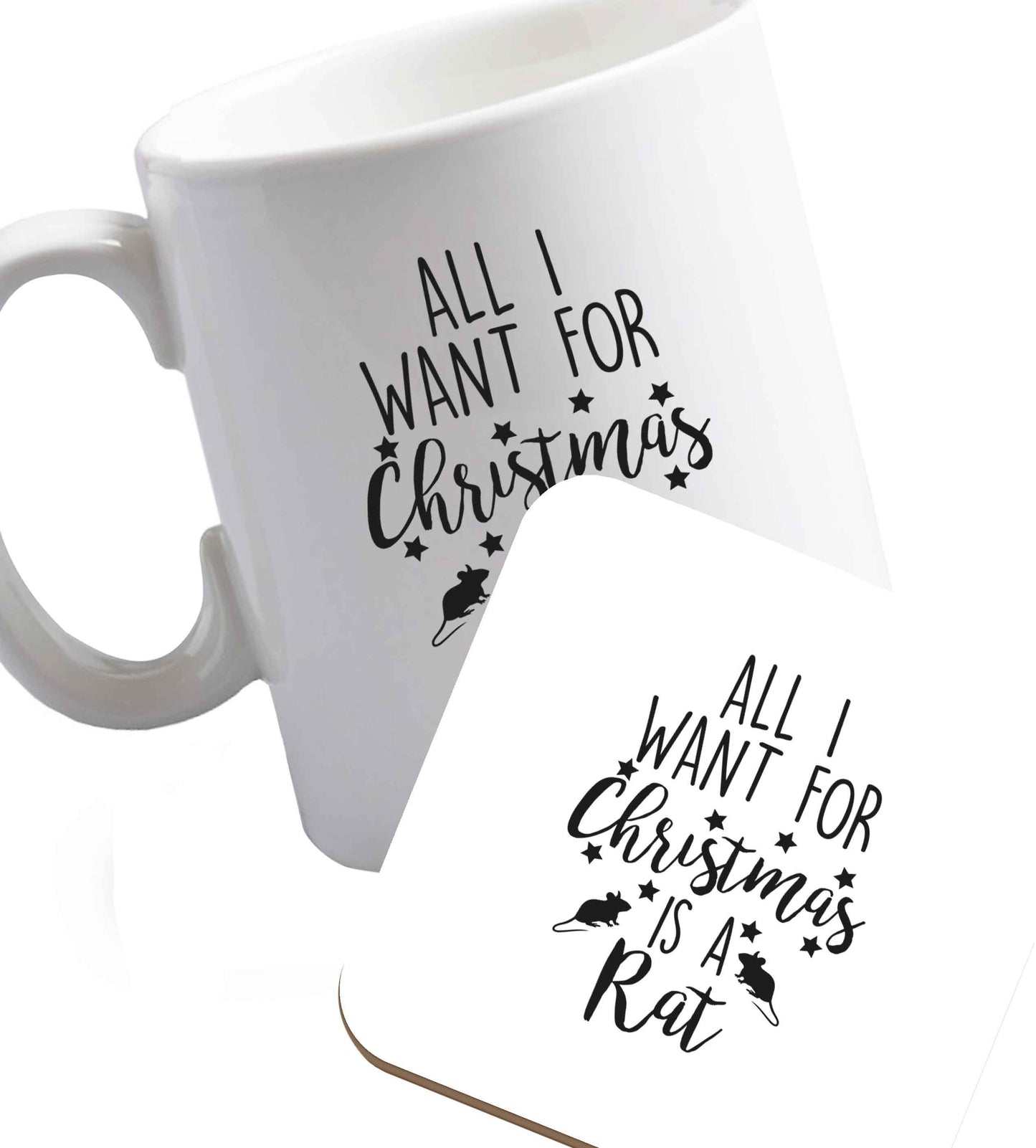 10 oz All I want for Christmas is a rat ceramic mug and coaster set right handed
