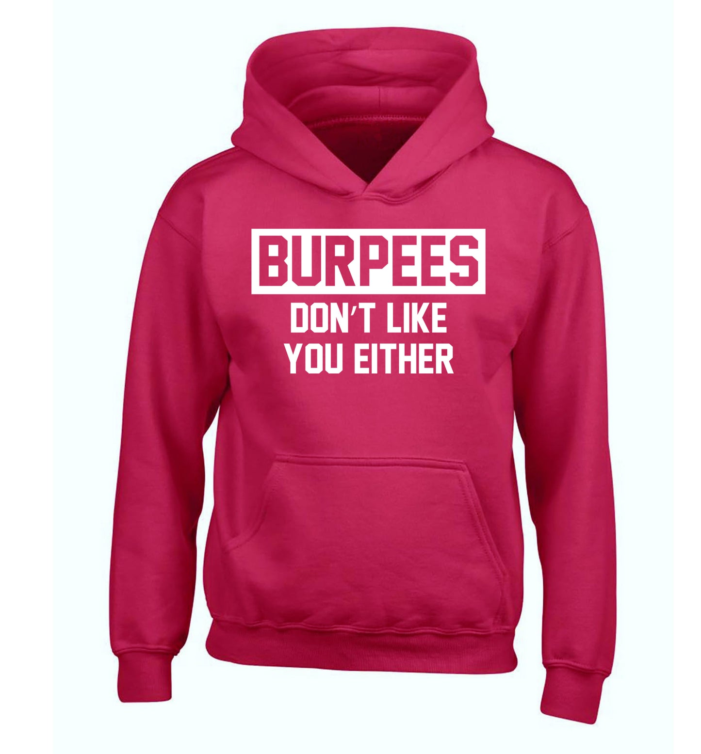 Burpees don't like you either children's pink hoodie 12-14 Years