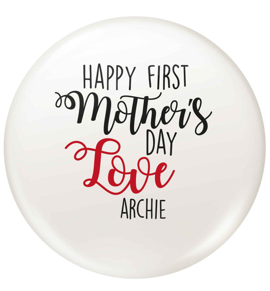 Mummy's first mother's day! small 25mm Pin badge
