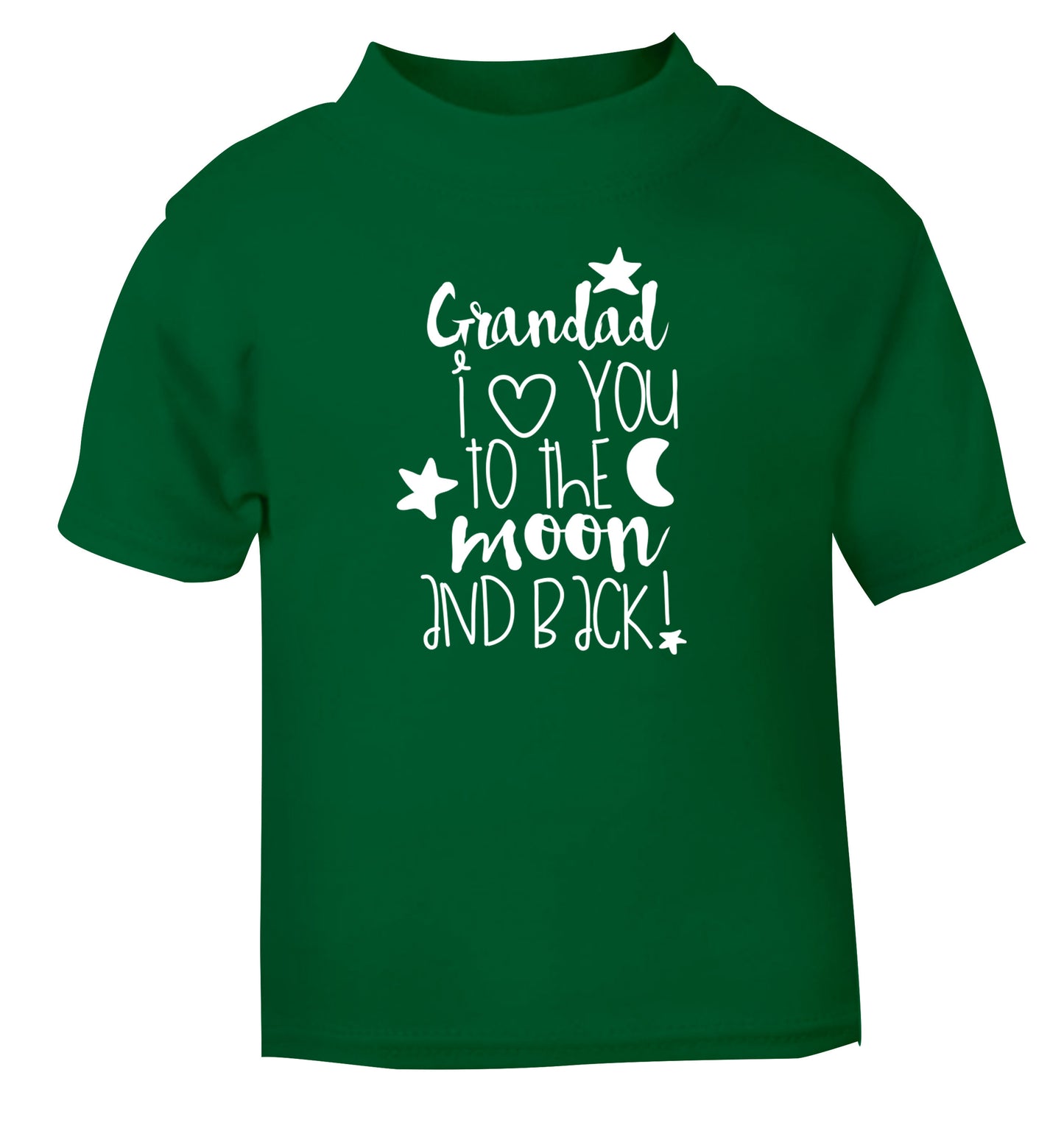 Grandad's I love you to the moon and back green Baby Toddler Tshirt 2 Years