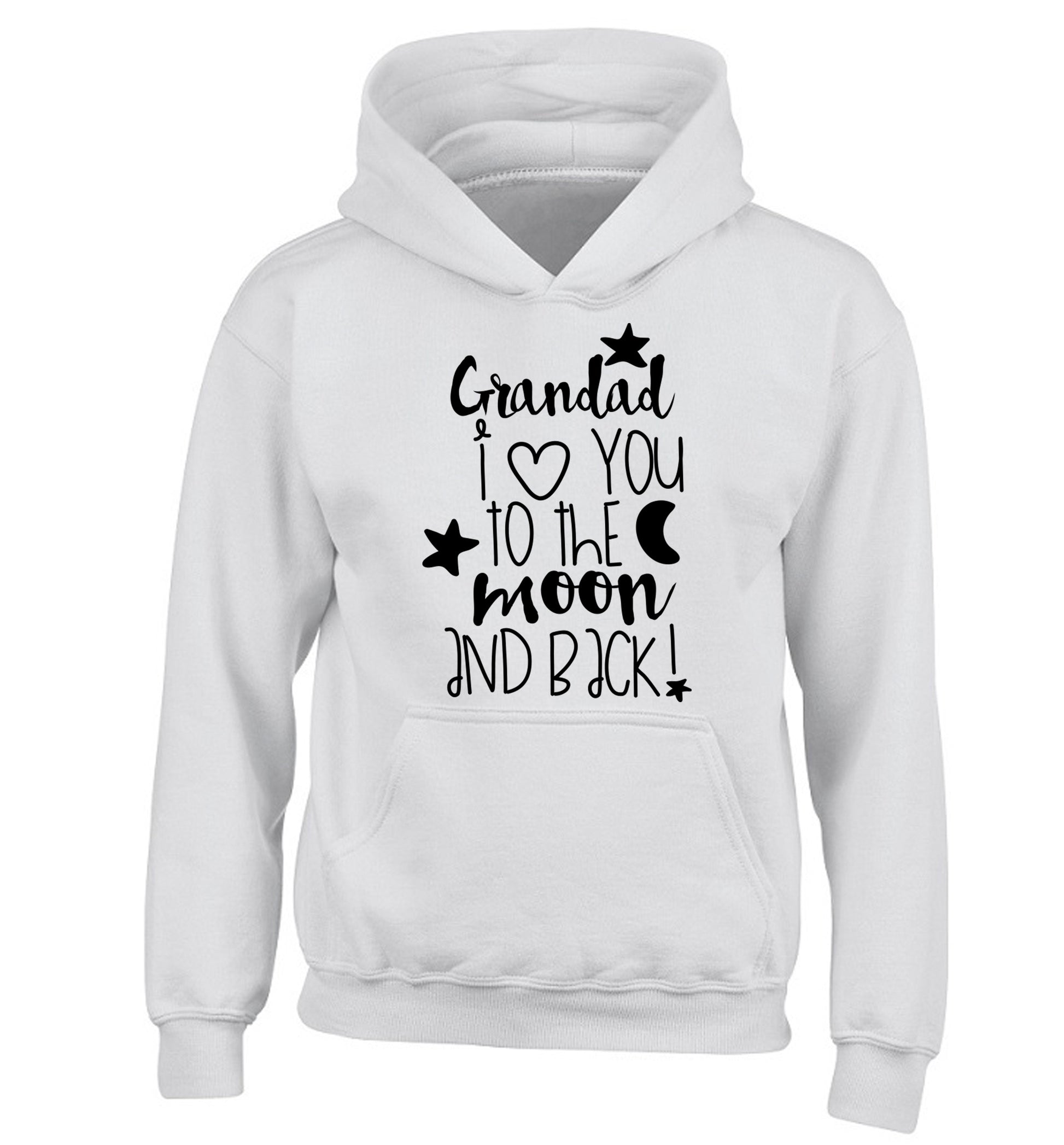 Grandad's I love you to the moon and back children's white hoodie 12-14 Years