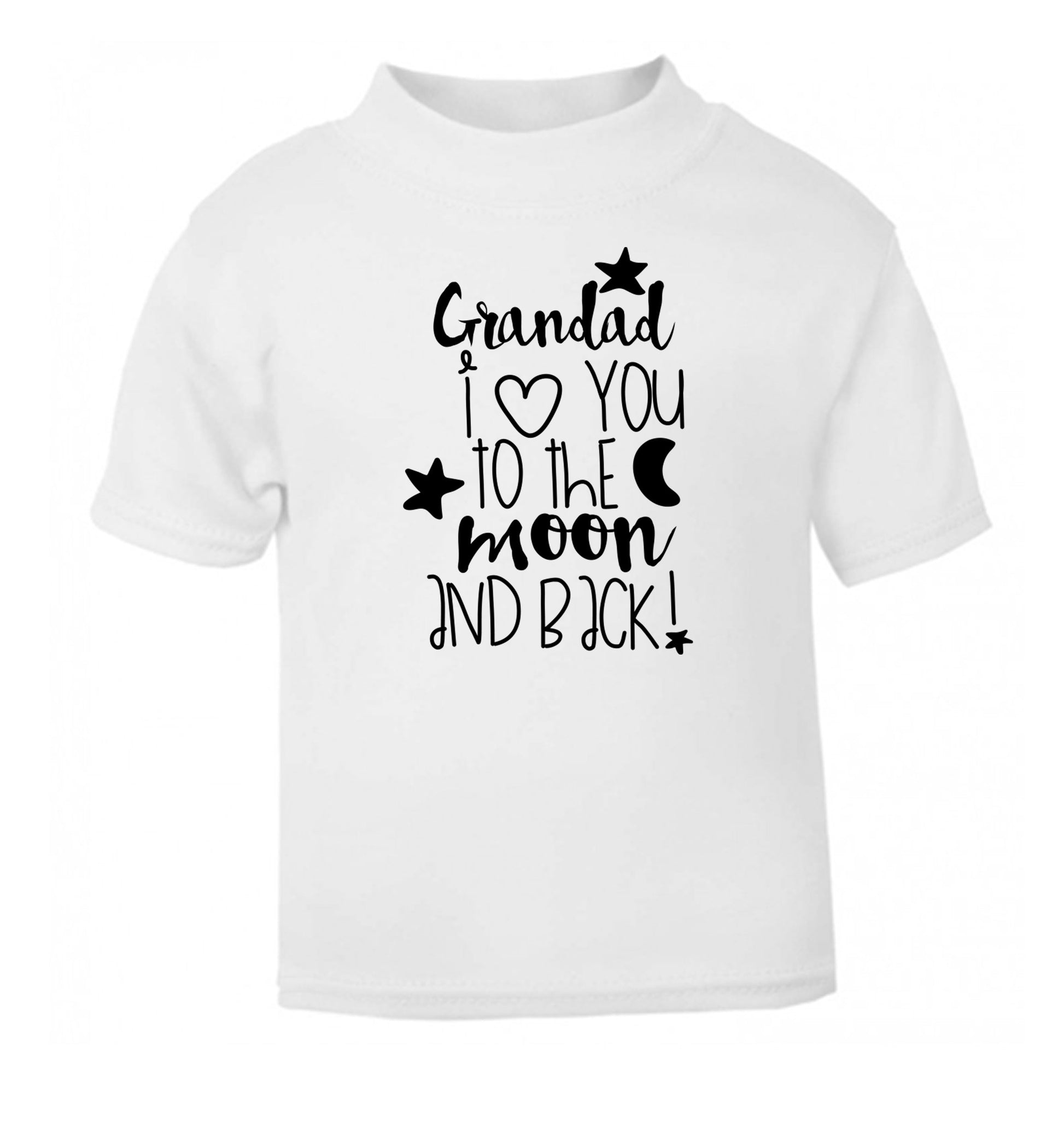Grandad's I love you to the moon and back white Baby Toddler Tshirt 2 Years