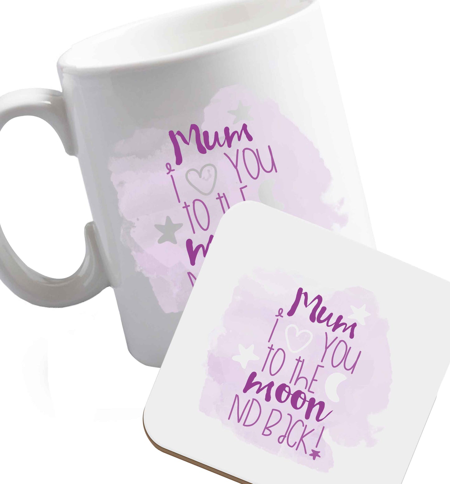 10 oz Mum I love you to the moon and back ceramic mug and coaster set right handed