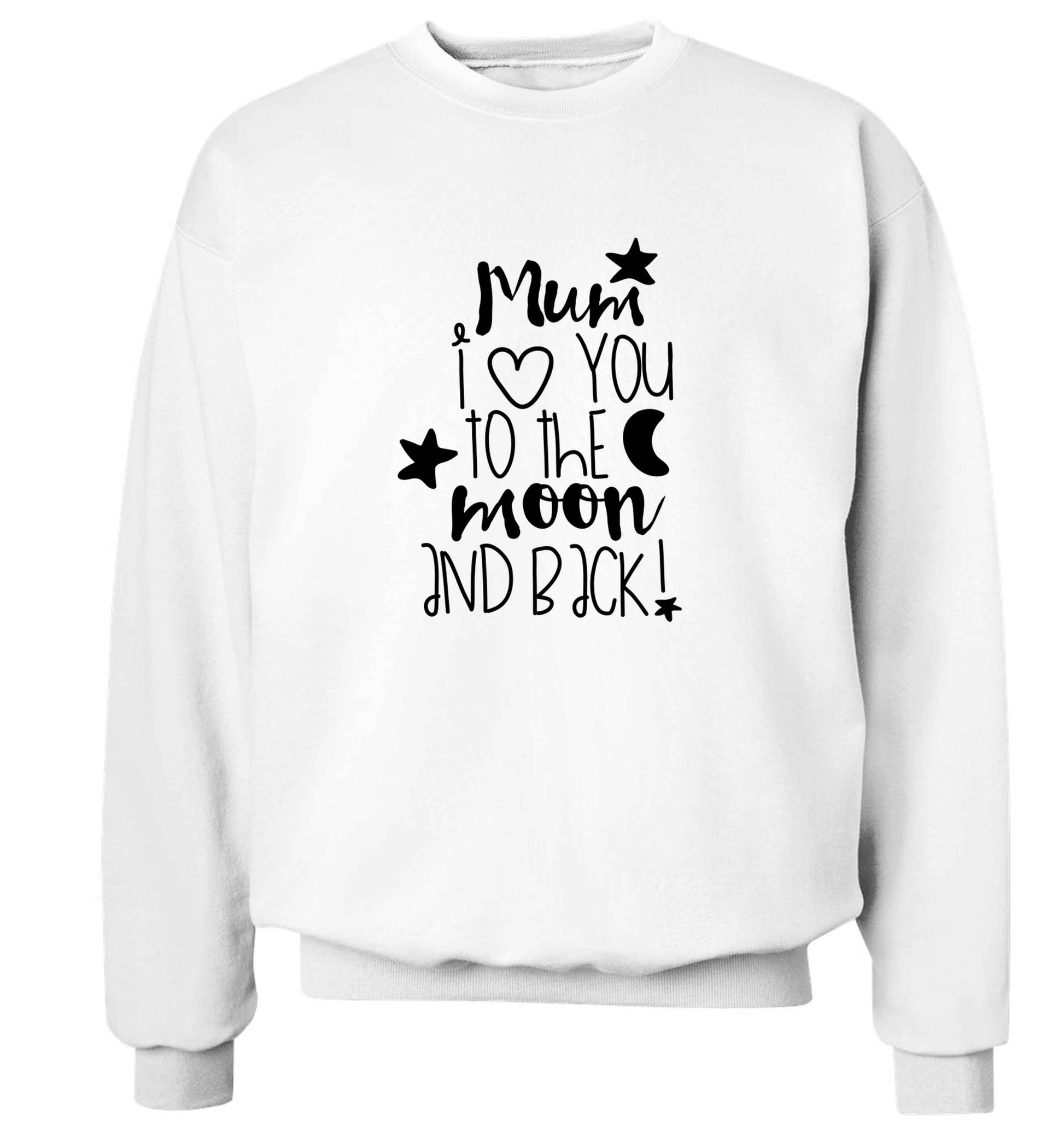 Mum I love you to the moon and back adult's unisex white sweater 2XL