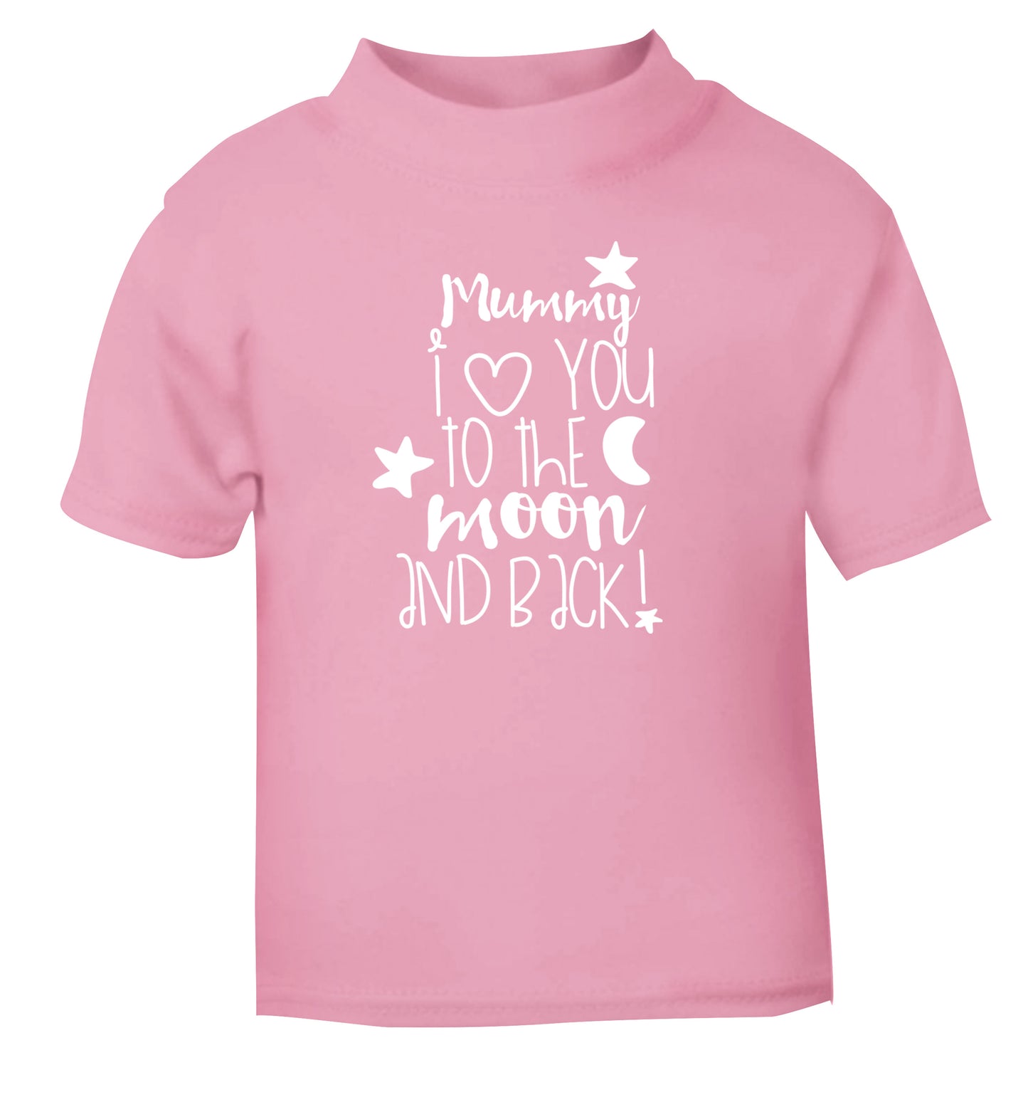 Mummy I love you to the moon and back light pink baby toddler Tshirt 2 Years