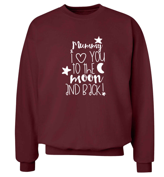 Mummy I love you to the moon and back adult's unisex maroon sweater 2XL