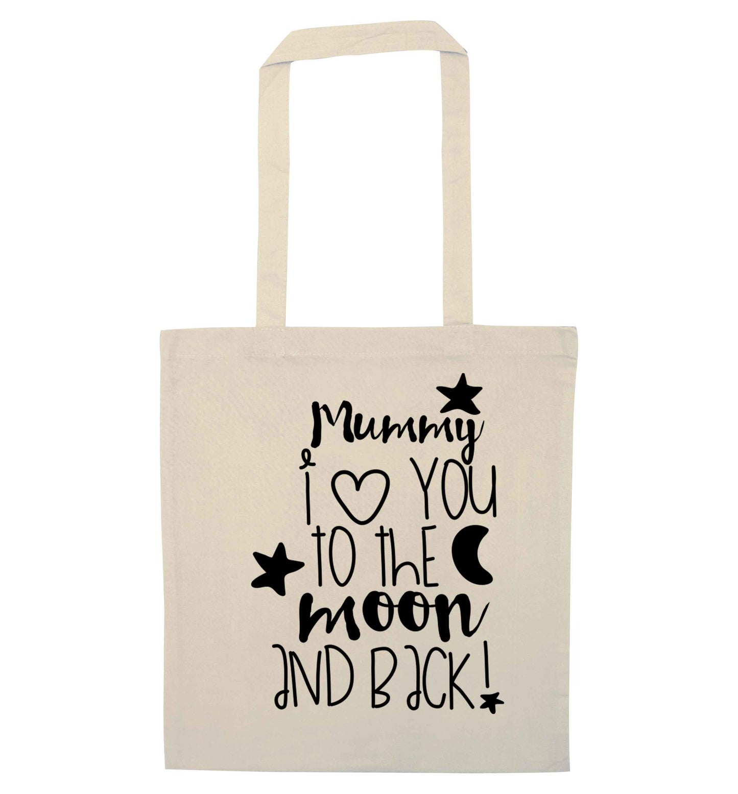 Mummy I love you to the moon and back natural tote bag