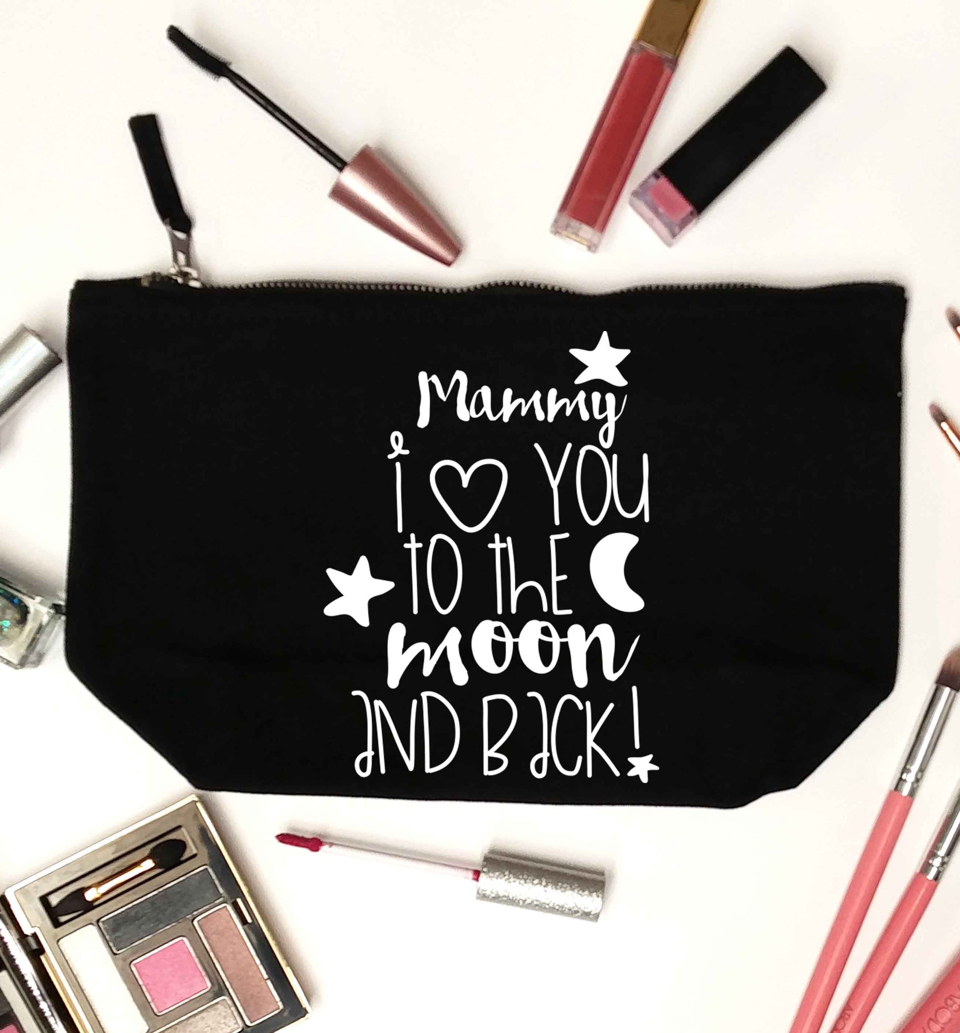 Mammy I love you to the moon and back black makeup bag