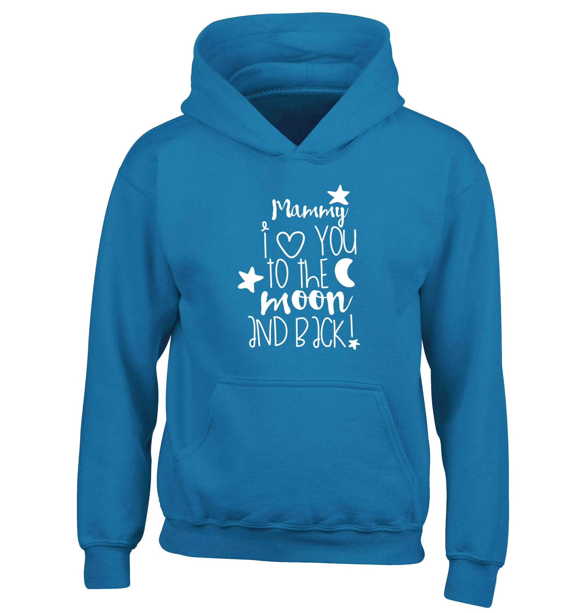 Mammy I love you to the moon and back children's blue hoodie 12-13 Years