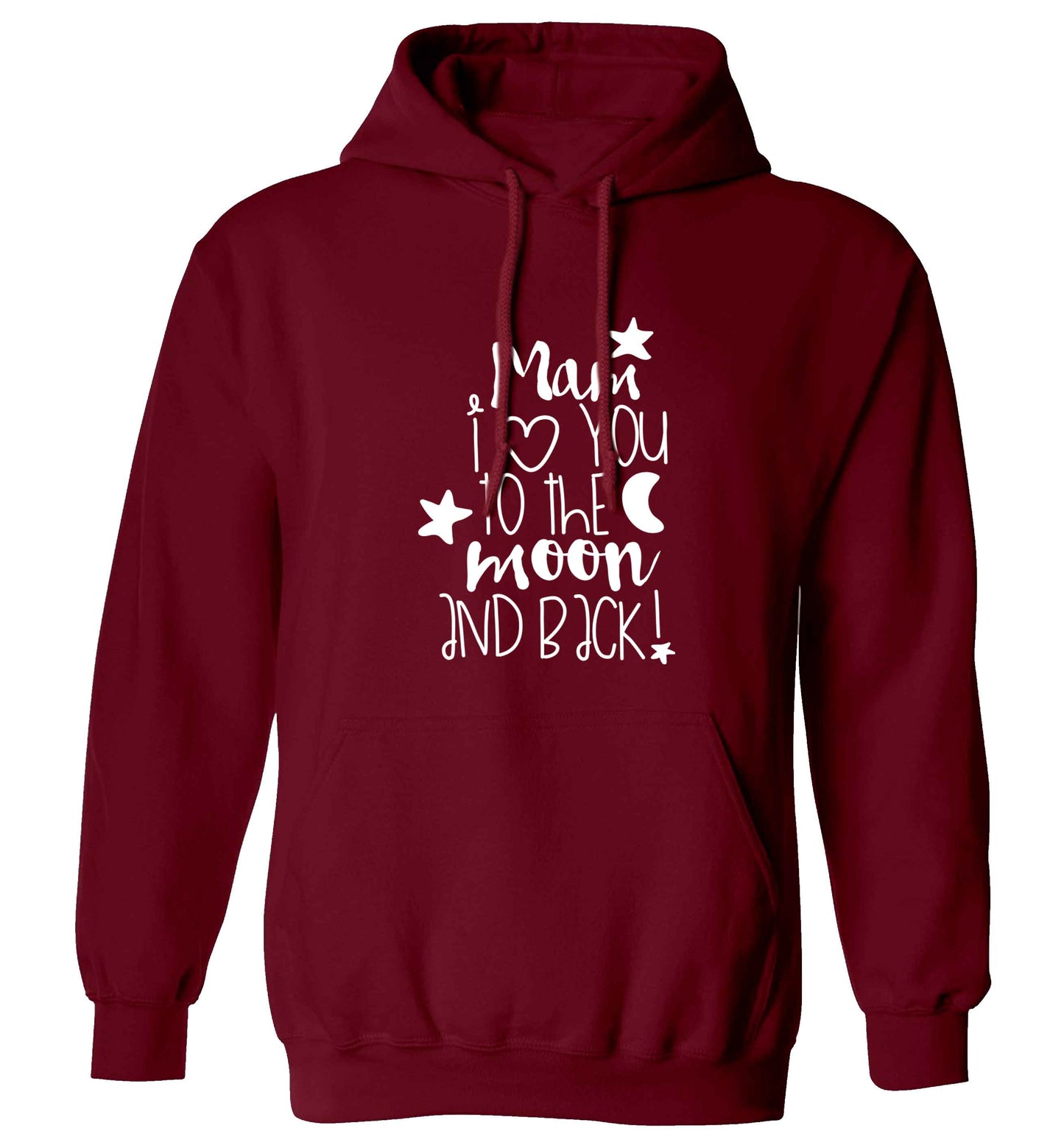 Mam I love you to the moon and back adults unisex maroon hoodie 2XL