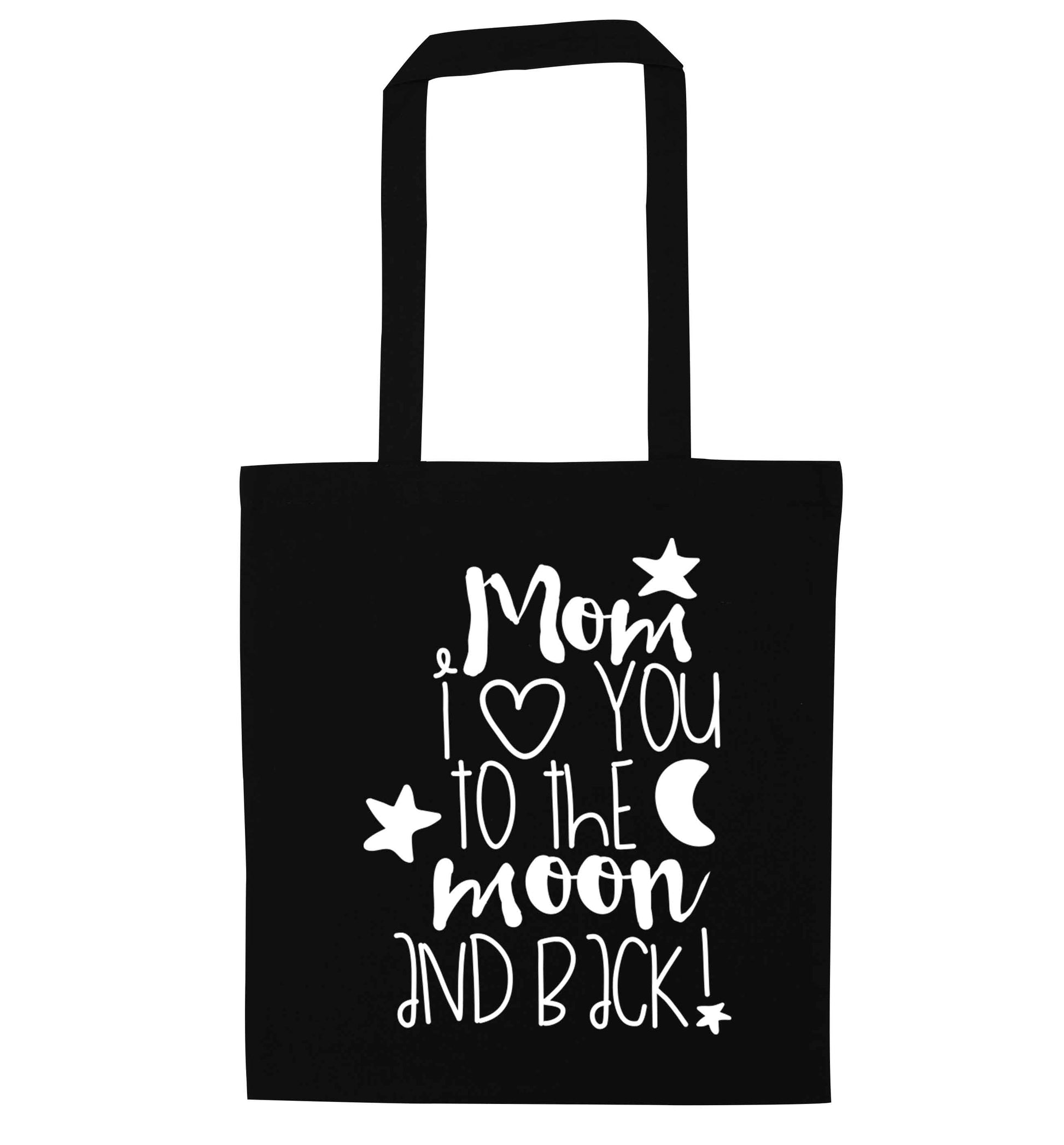 Mom I love you to the moon and back black tote bag