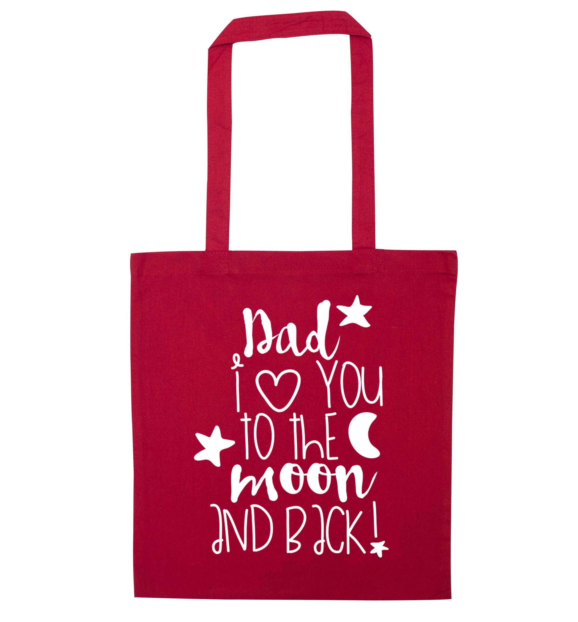 Dad I love you to the moon and back red tote bag