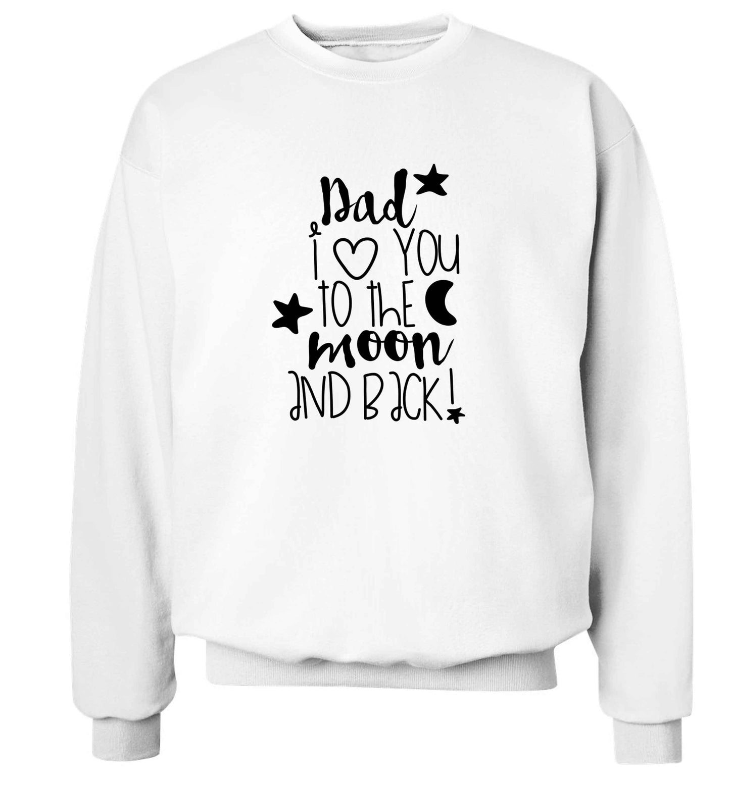 Dad I love you to the moon and back adult's unisex white sweater 2XL