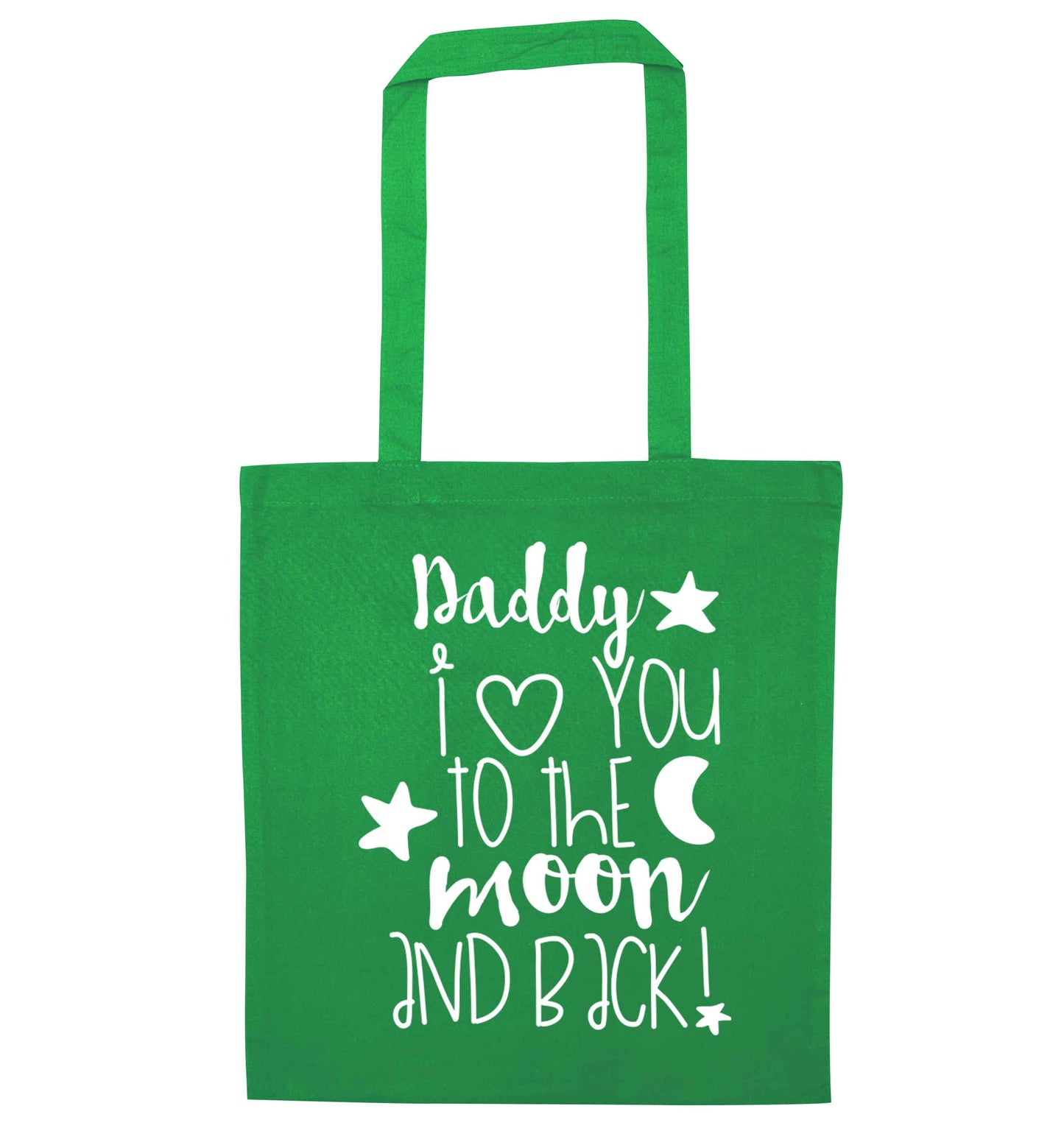Daddy I love you to the moon and back green tote bag