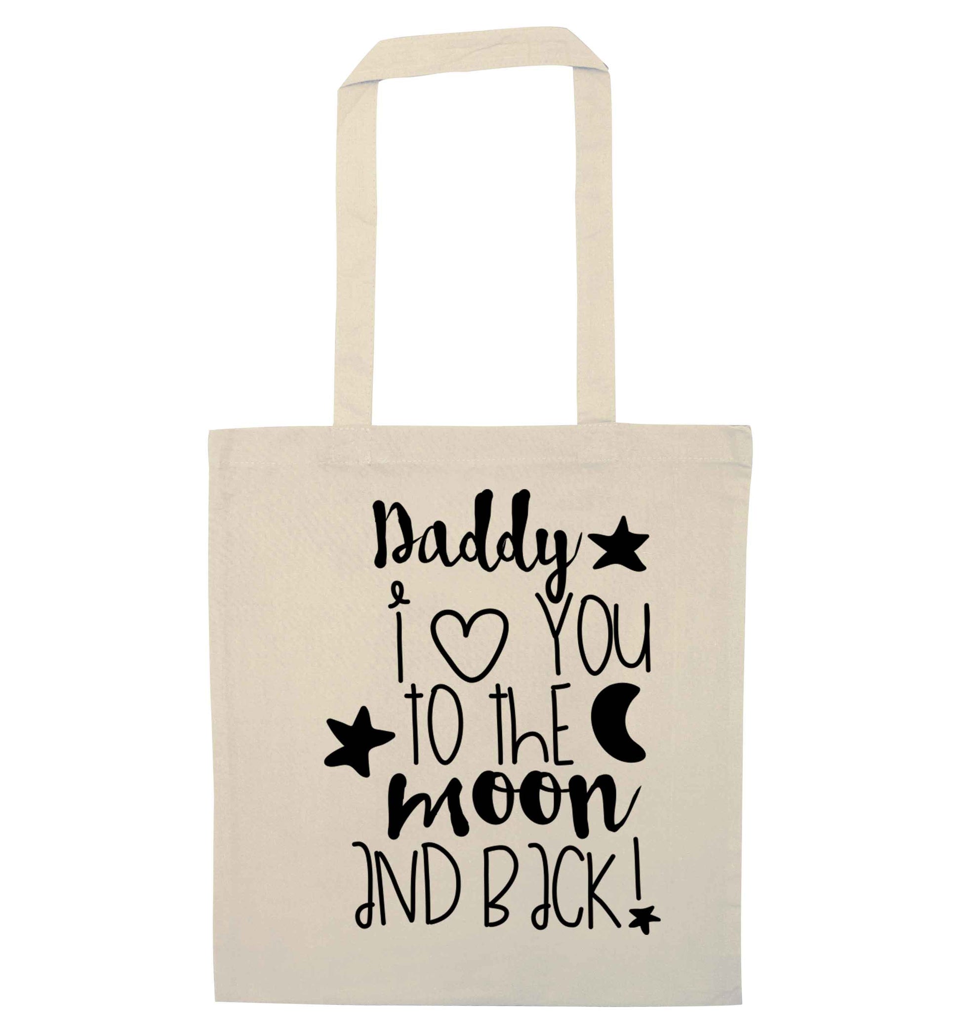 Daddy I love you to the moon and back natural tote bag