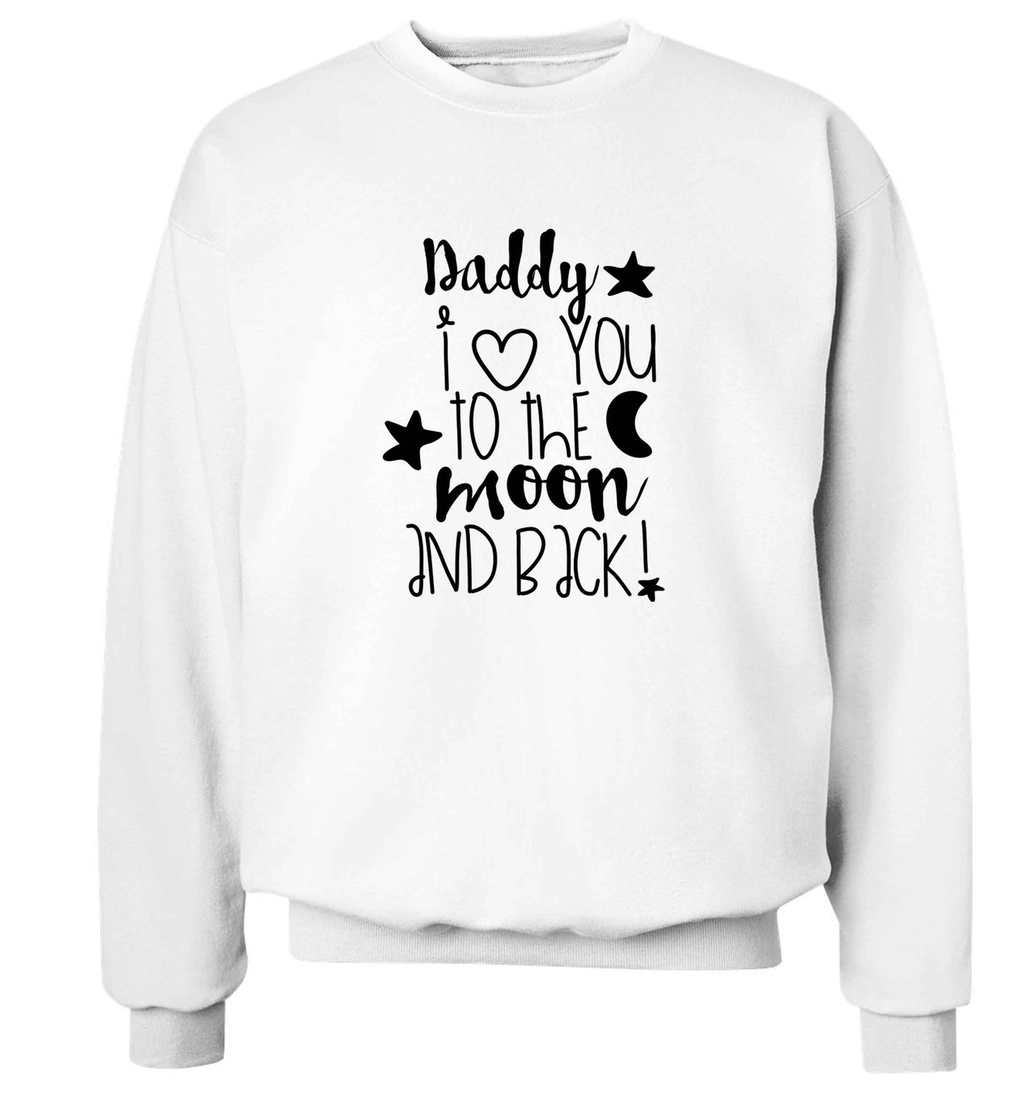 Daddy I love you to the moon and back adult's unisex white sweater 2XL