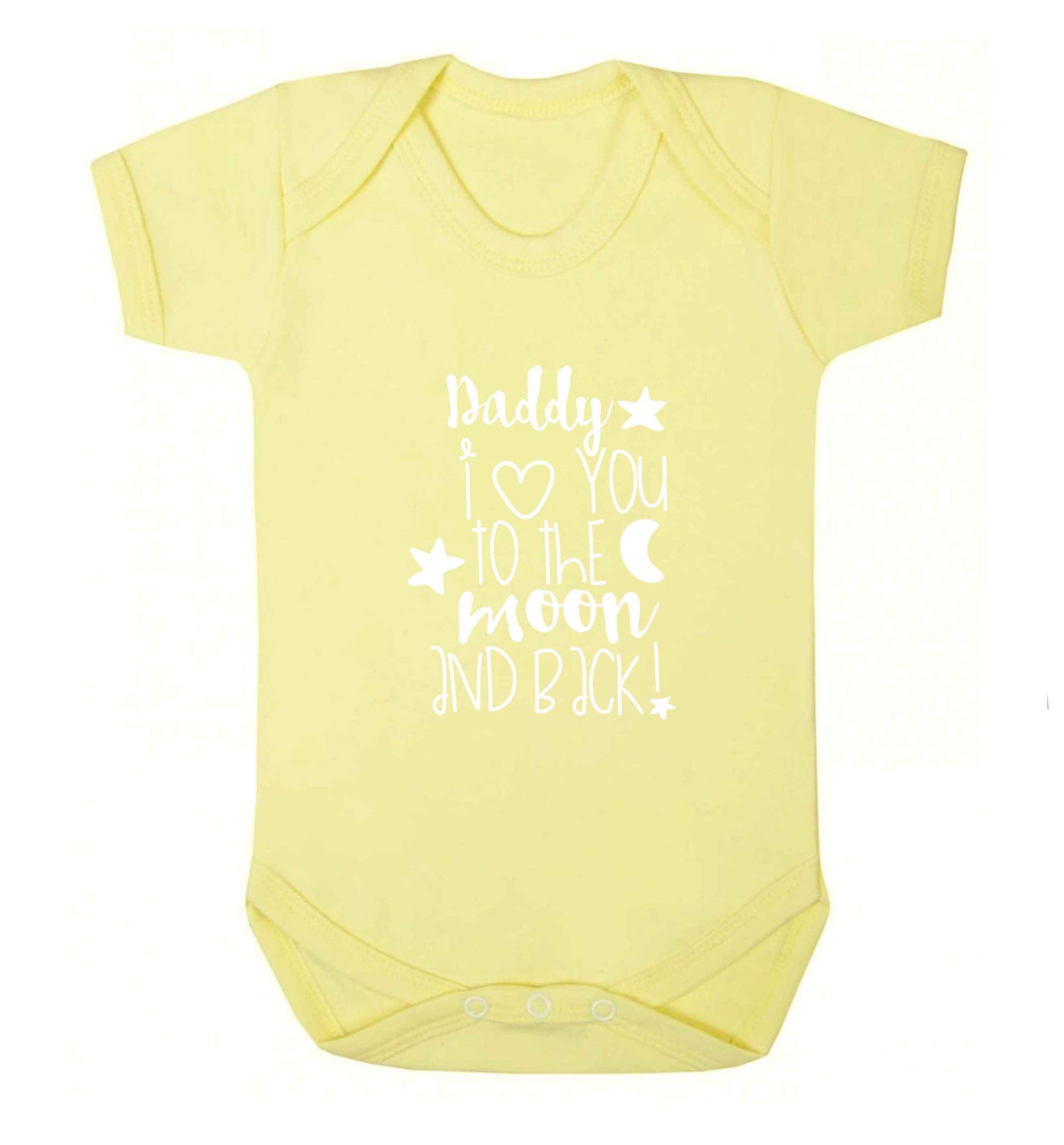 Daddy I love you to the moon and back baby vest pale yellow 18-24 months