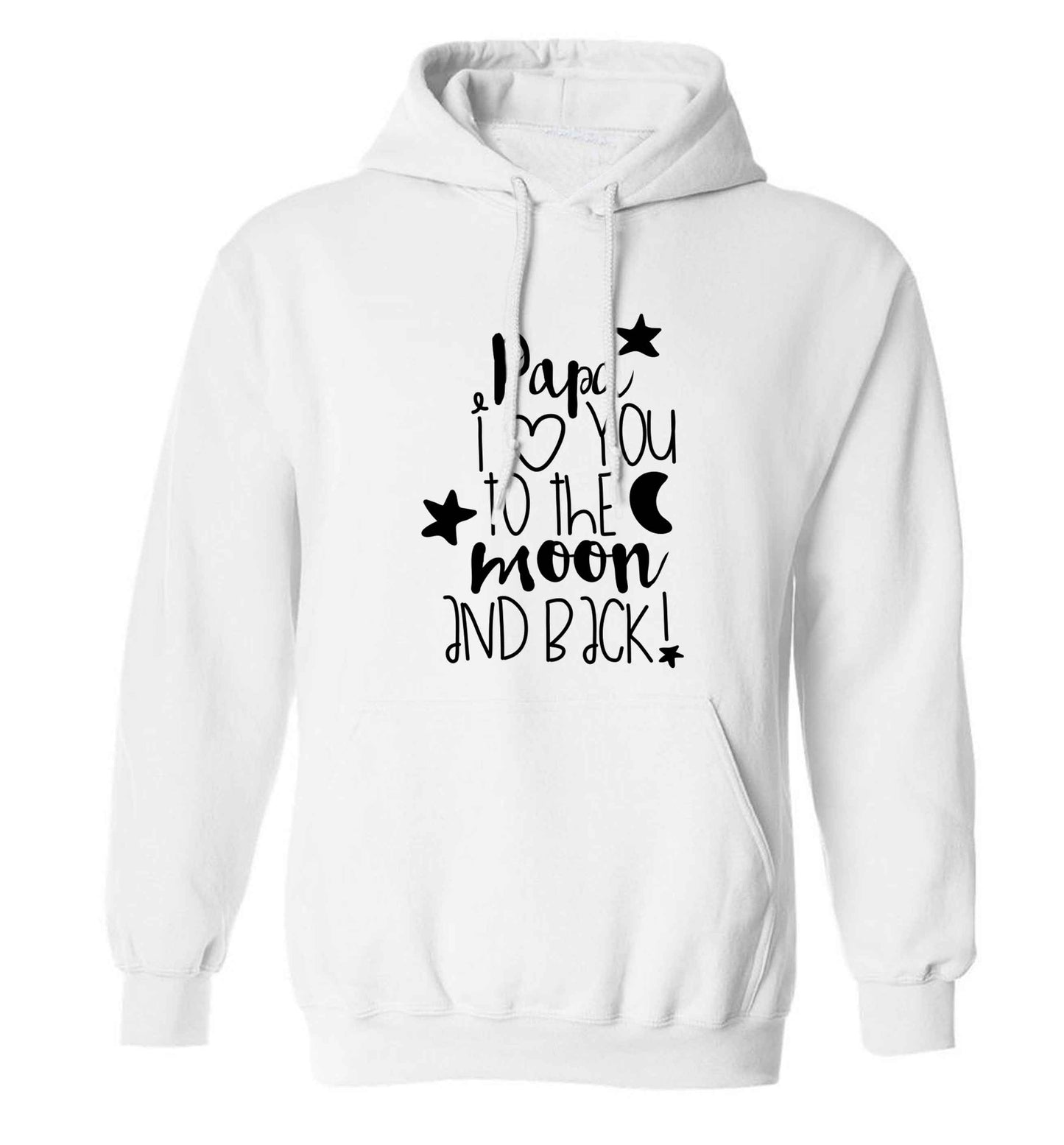 Papa I love you to the moon and back adults unisex white hoodie 2XL