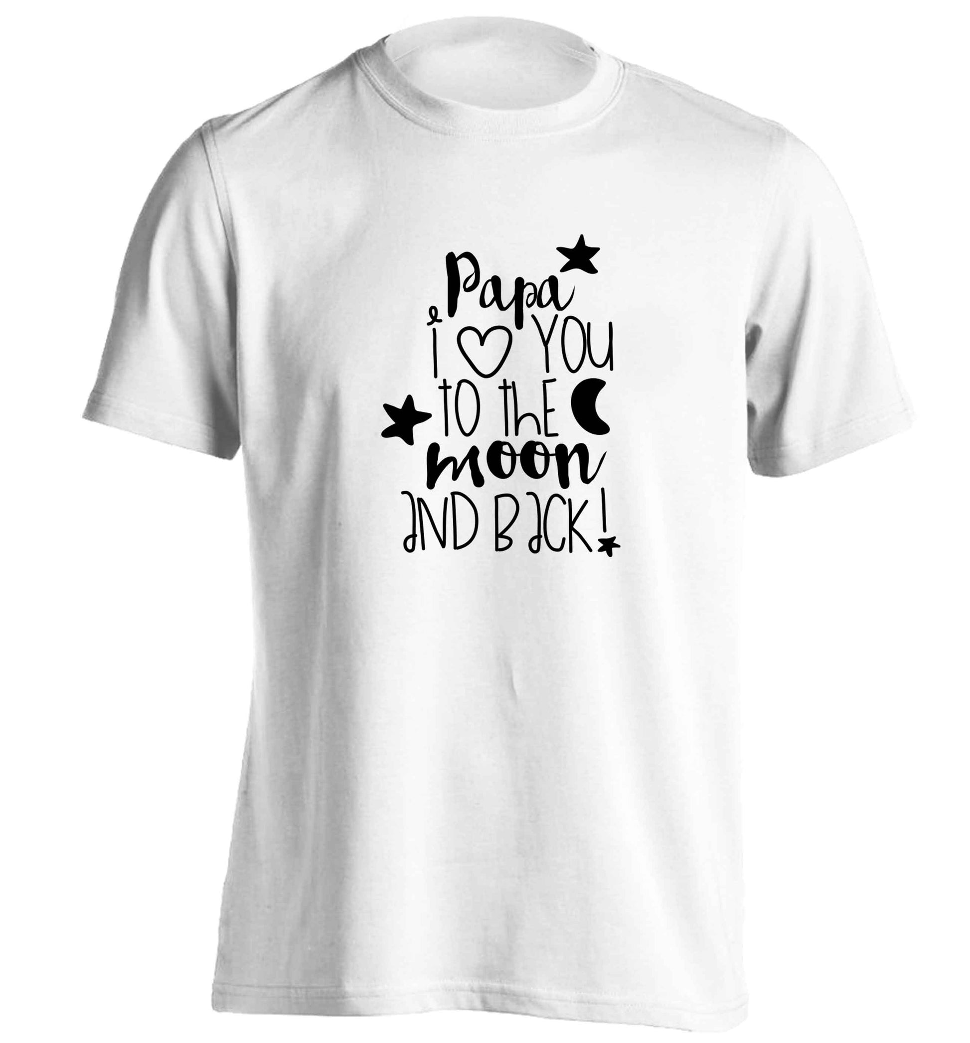 Papa I love you to the moon and back adults unisex white Tshirt 2XL