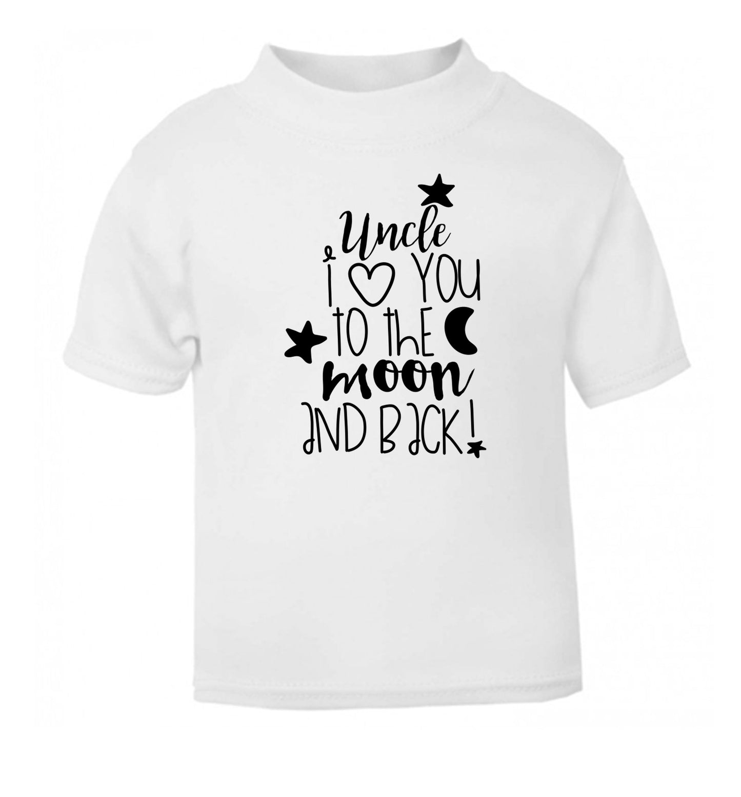 Uncle I love you to the moon and back white Baby Toddler Tshirt 2 Years