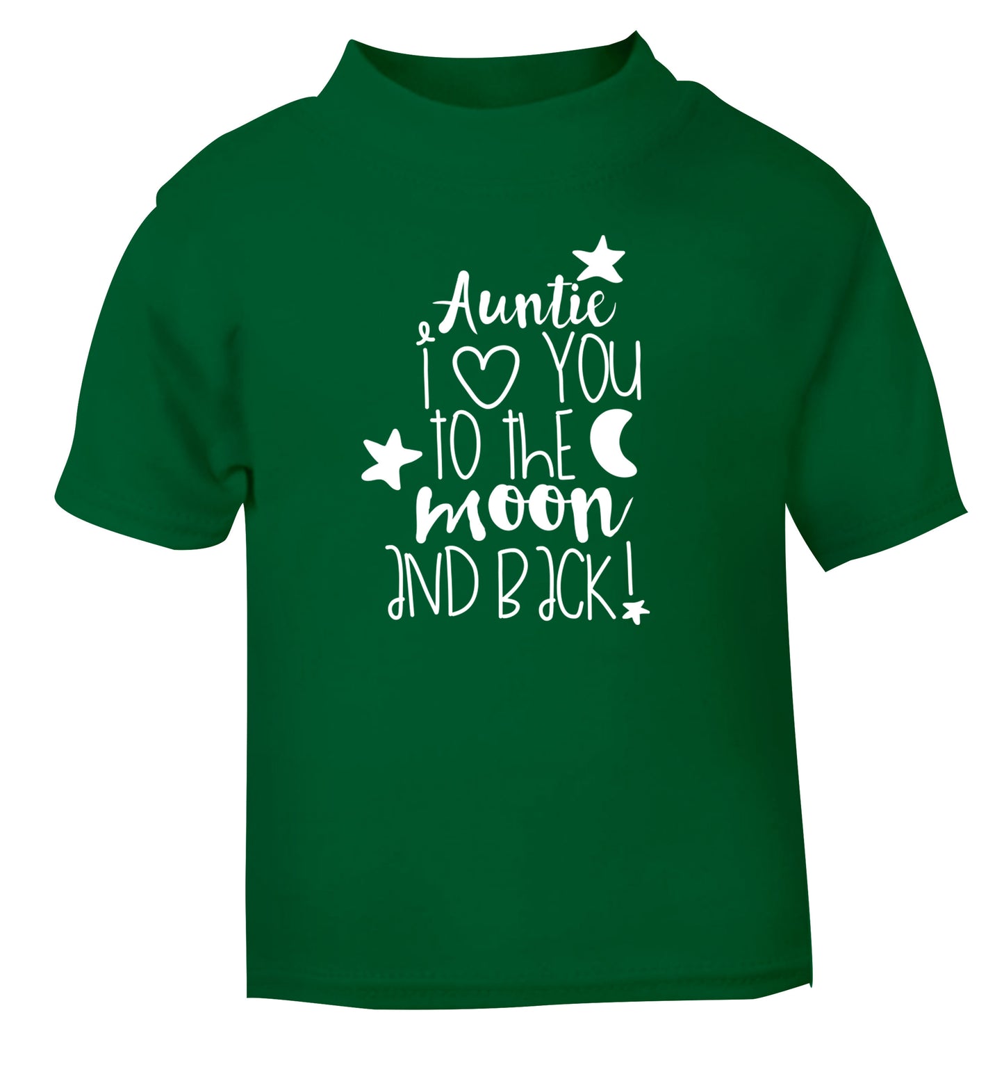 Auntie I love you to the moon and back green Baby Toddler Tshirt 2 Years