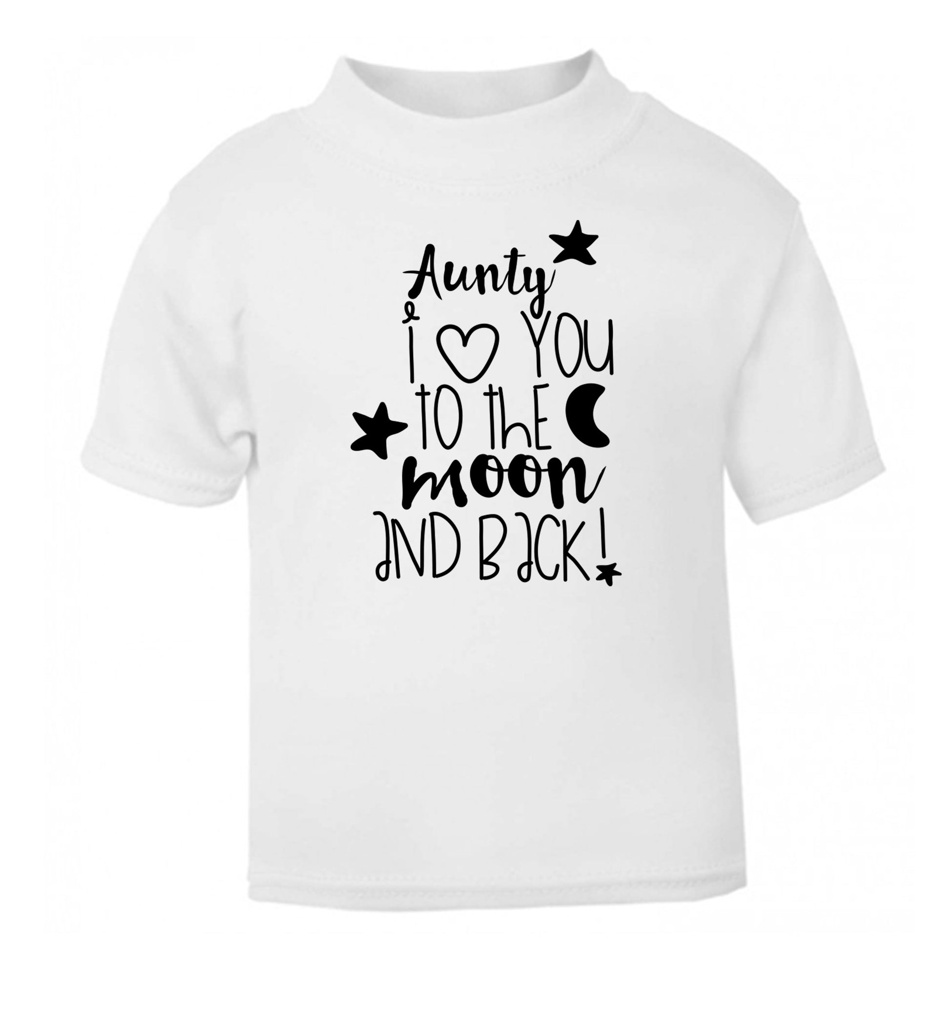 Aunty I love you to the moon and back white Baby Toddler Tshirt 2 Years