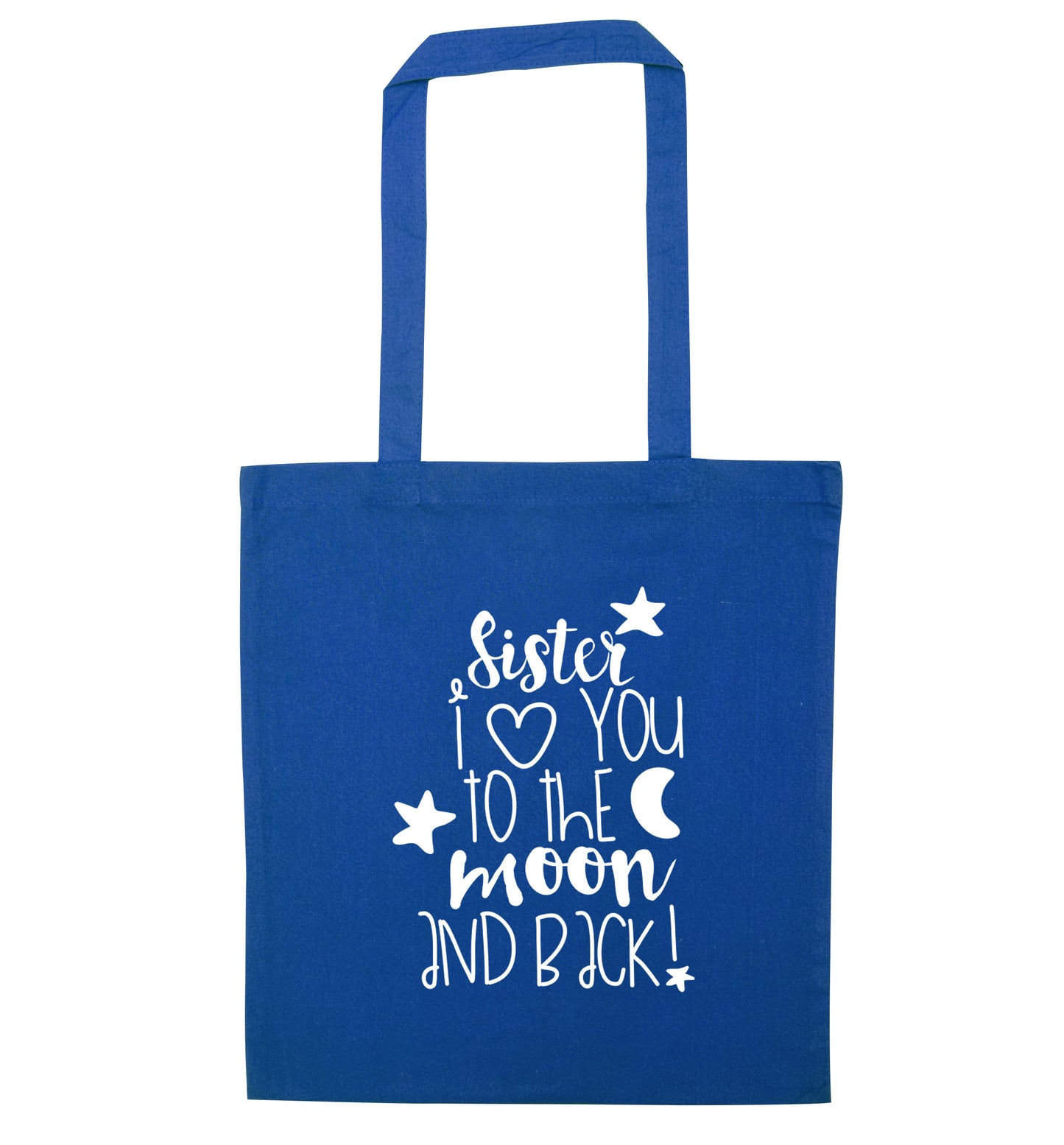 Sister I love you to the moon and back blue tote bag