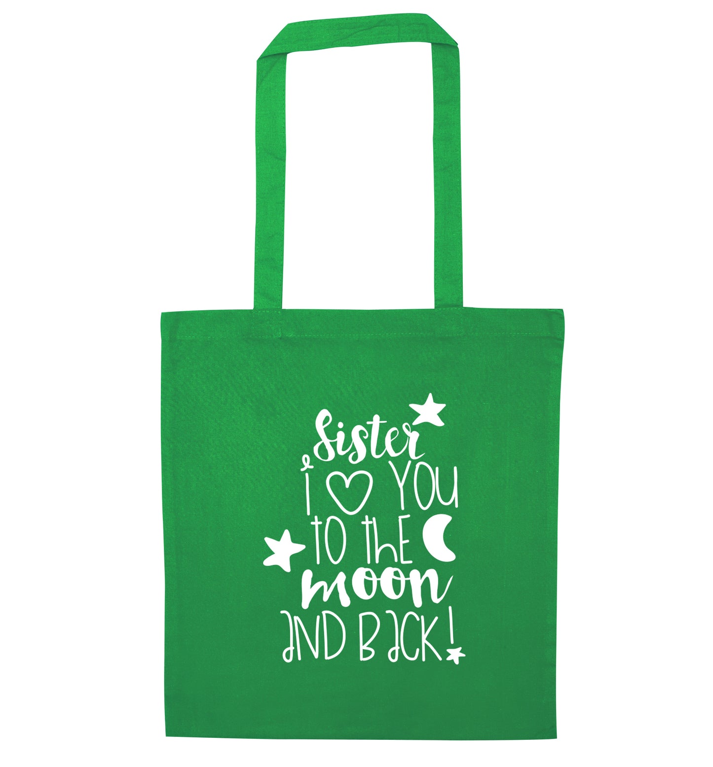 Sister I love you to the moon and back green tote bag