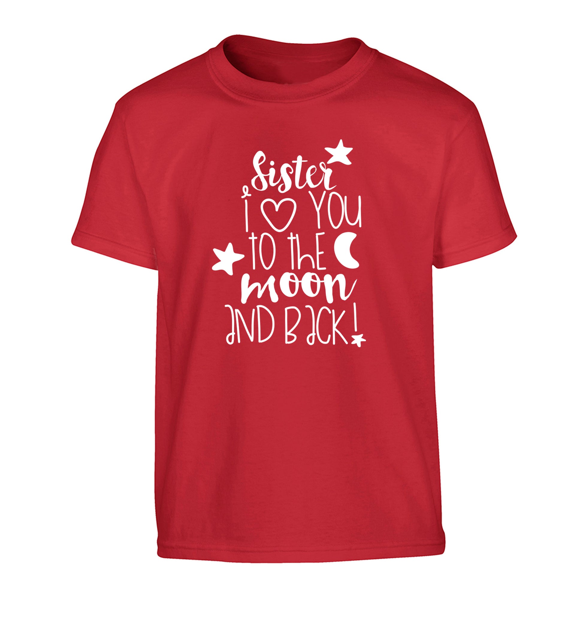 Sister I love you to the moon and back Children's red Tshirt 12-14 Years