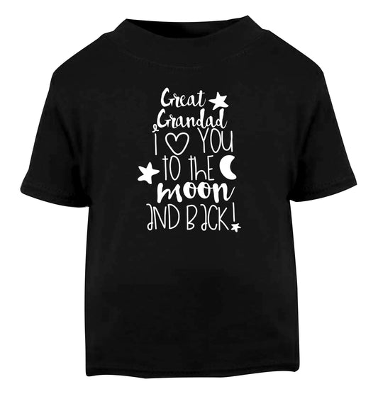Great Grandad I love you to the moon and back Black Baby Toddler Tshirt 2 years
