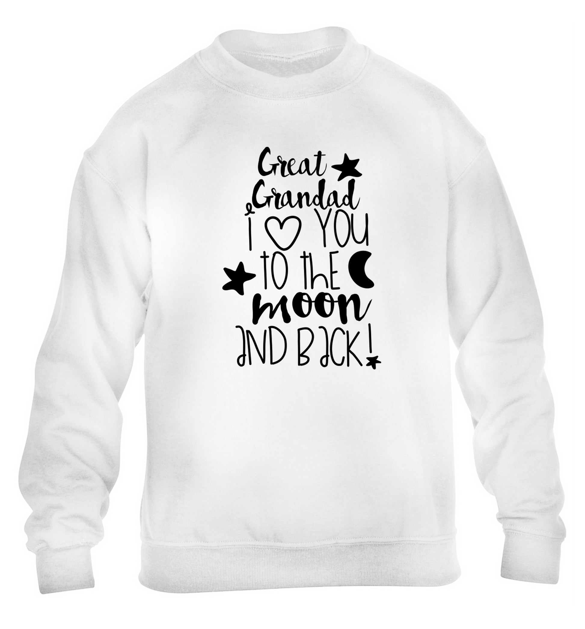Great Grandad I love you to the moon and back children's white  sweater 12-14 Years