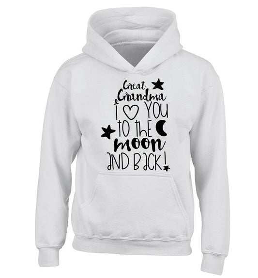 Great Grandma I love you to the moon and back children's white hoodie 12-14 Years