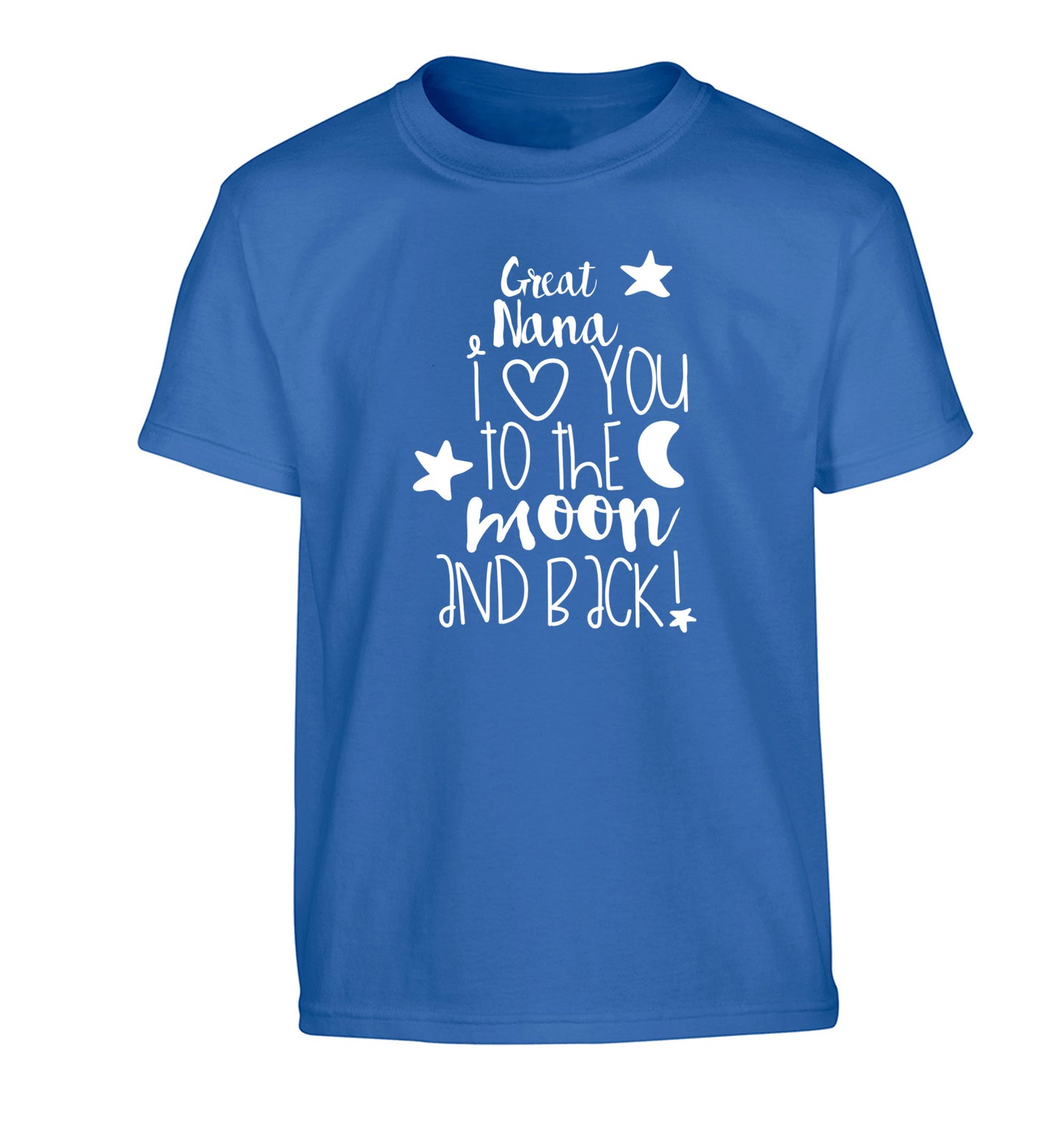 Great Nana I love you to the moon and back Children's blue Tshirt 12-14 Years