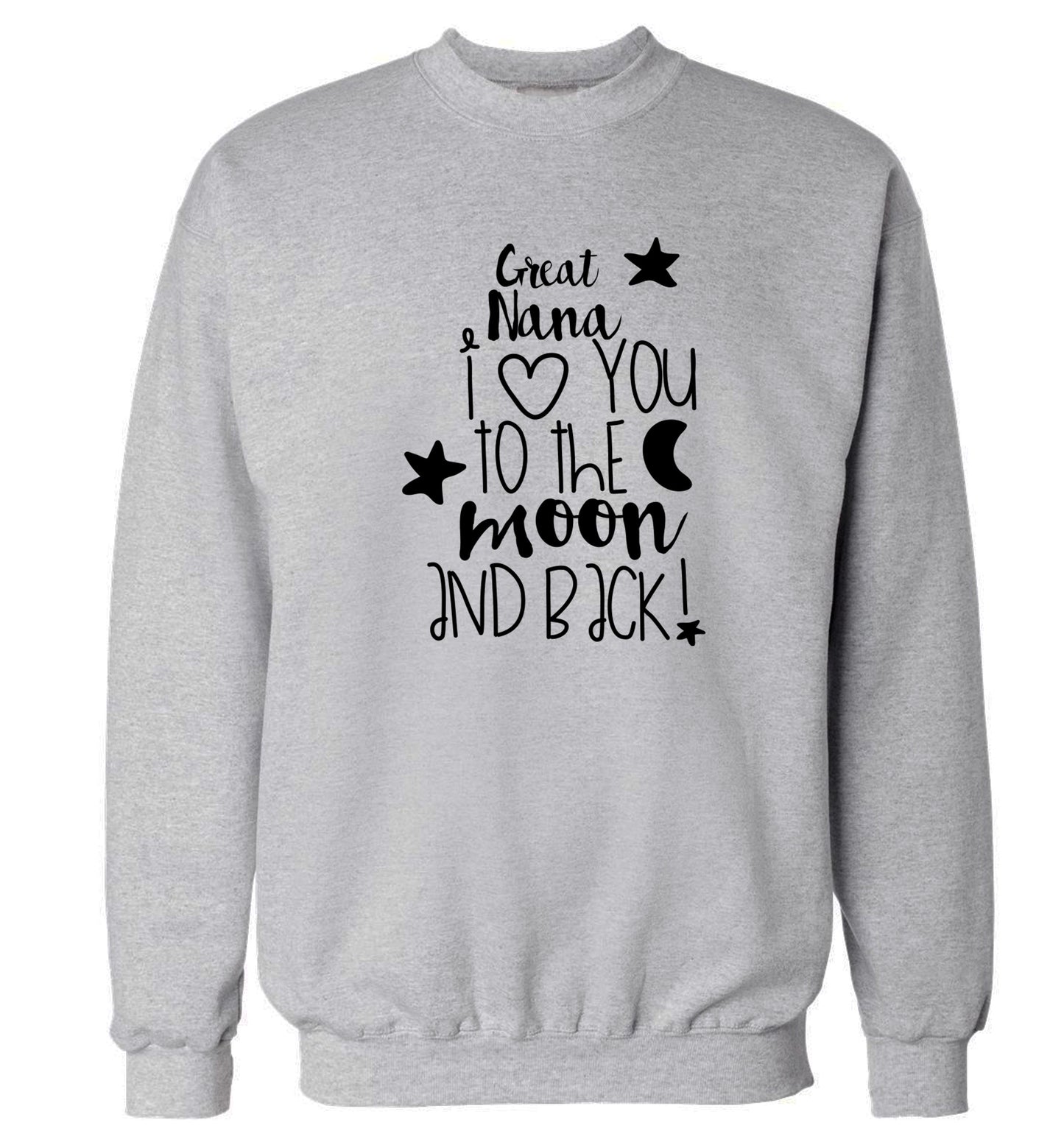 Great Nana I love you to the moon and back Adult's unisex grey  sweater 2XL