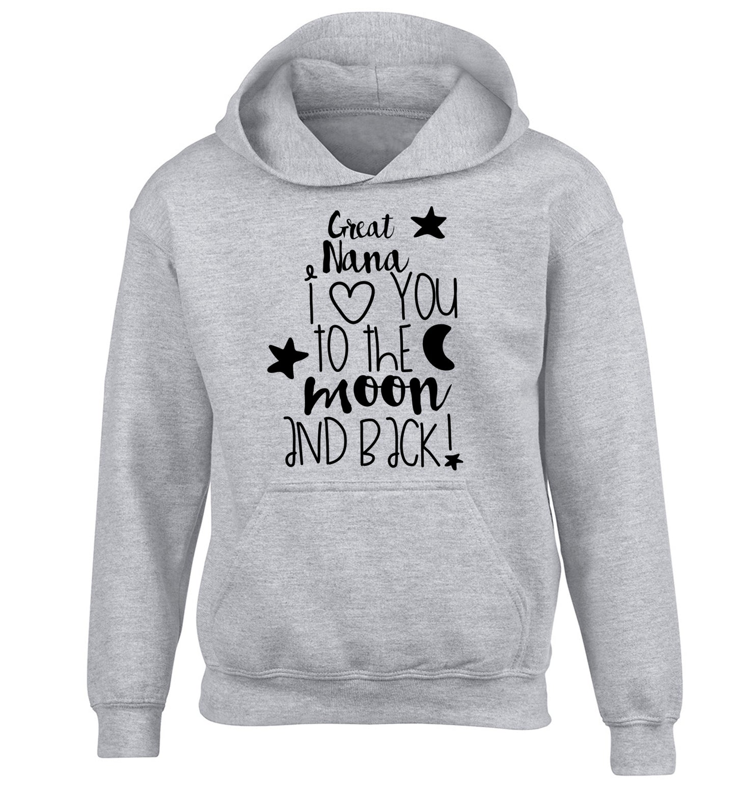 Great Nana I love you to the moon and back children's grey hoodie 12-14 Years