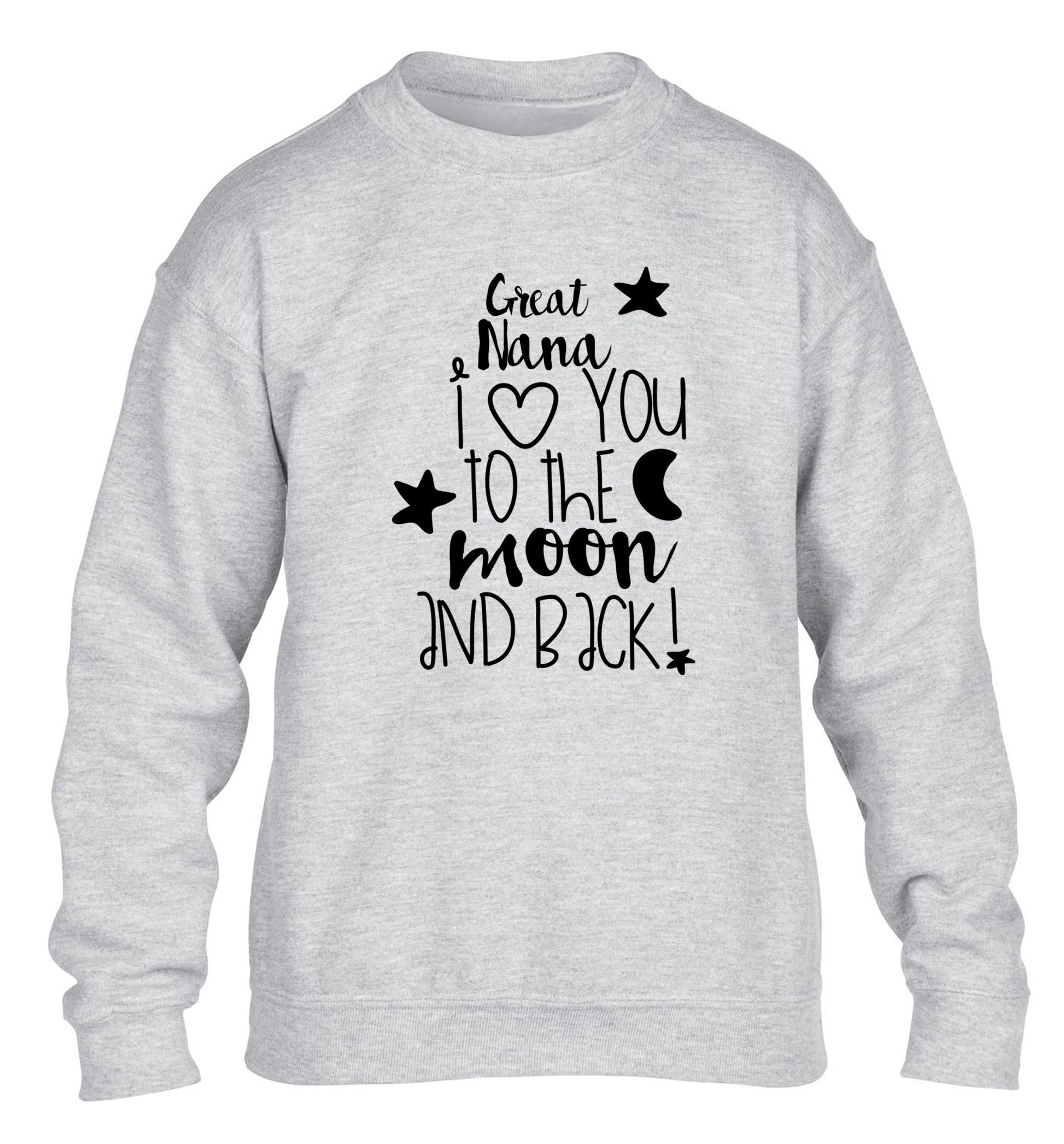 Great Nana I love you to the moon and back children's grey  sweater 12-14 Years