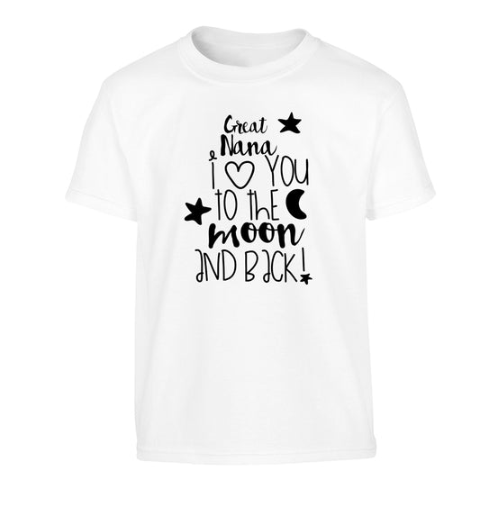 Great Nana I love you to the moon and back Children's white Tshirt 12-14 Years