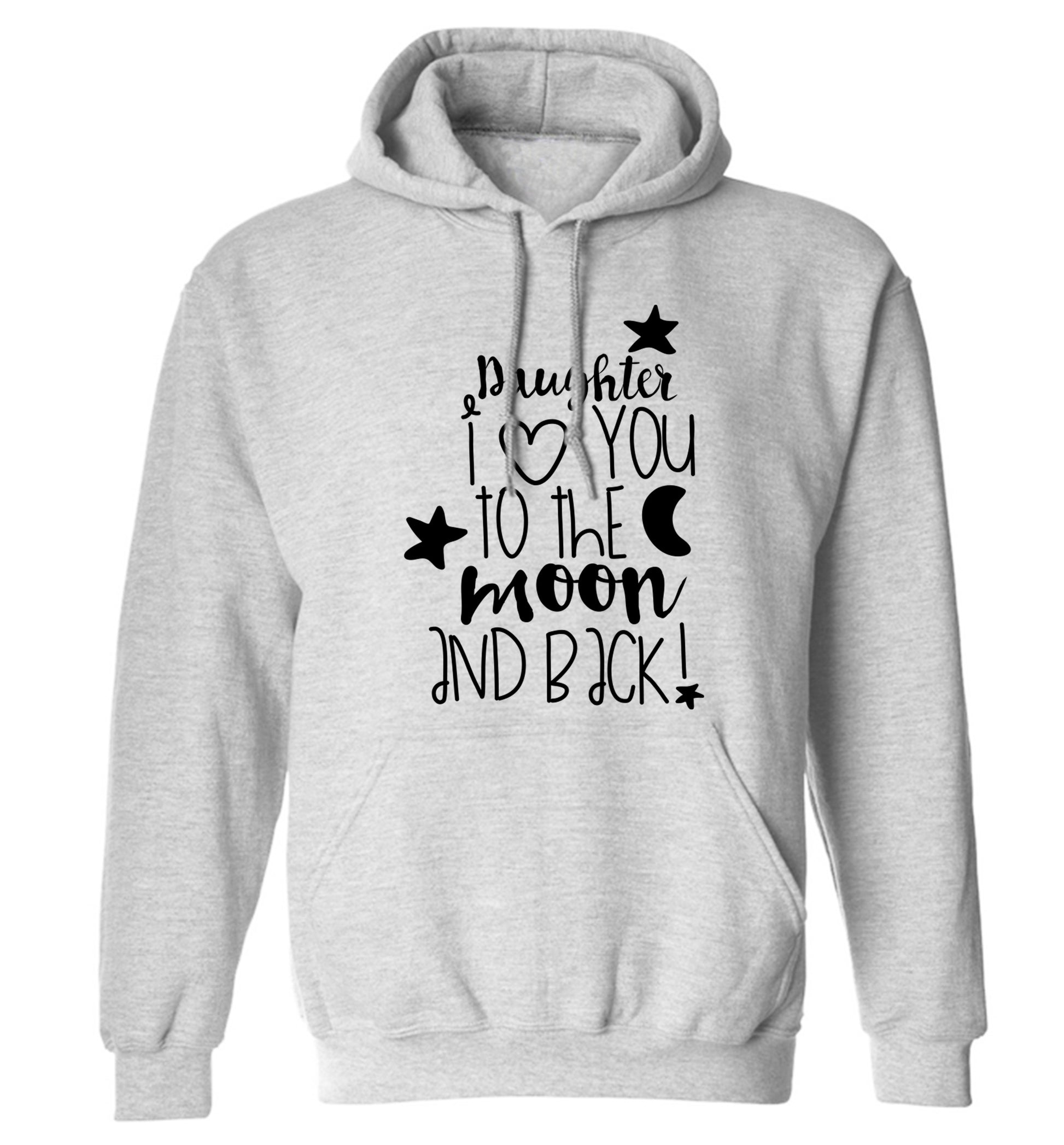 Daughter I love you to the moon and back adults unisex grey hoodie 2XL