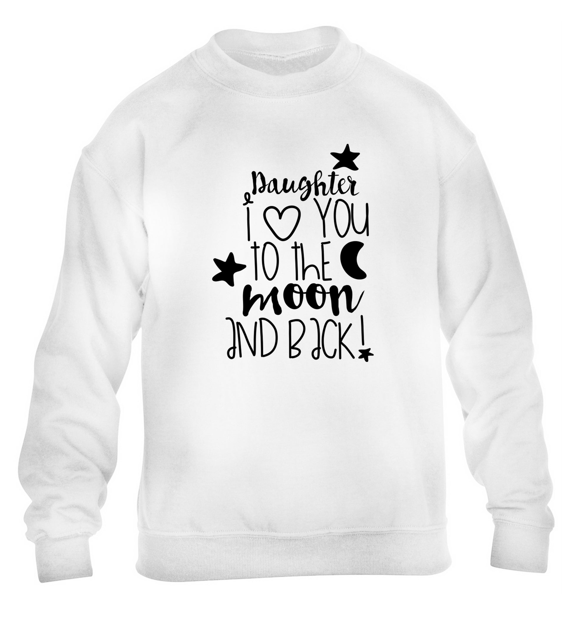 Daughter I love you to the moon and back children's white  sweater 12-14 Years