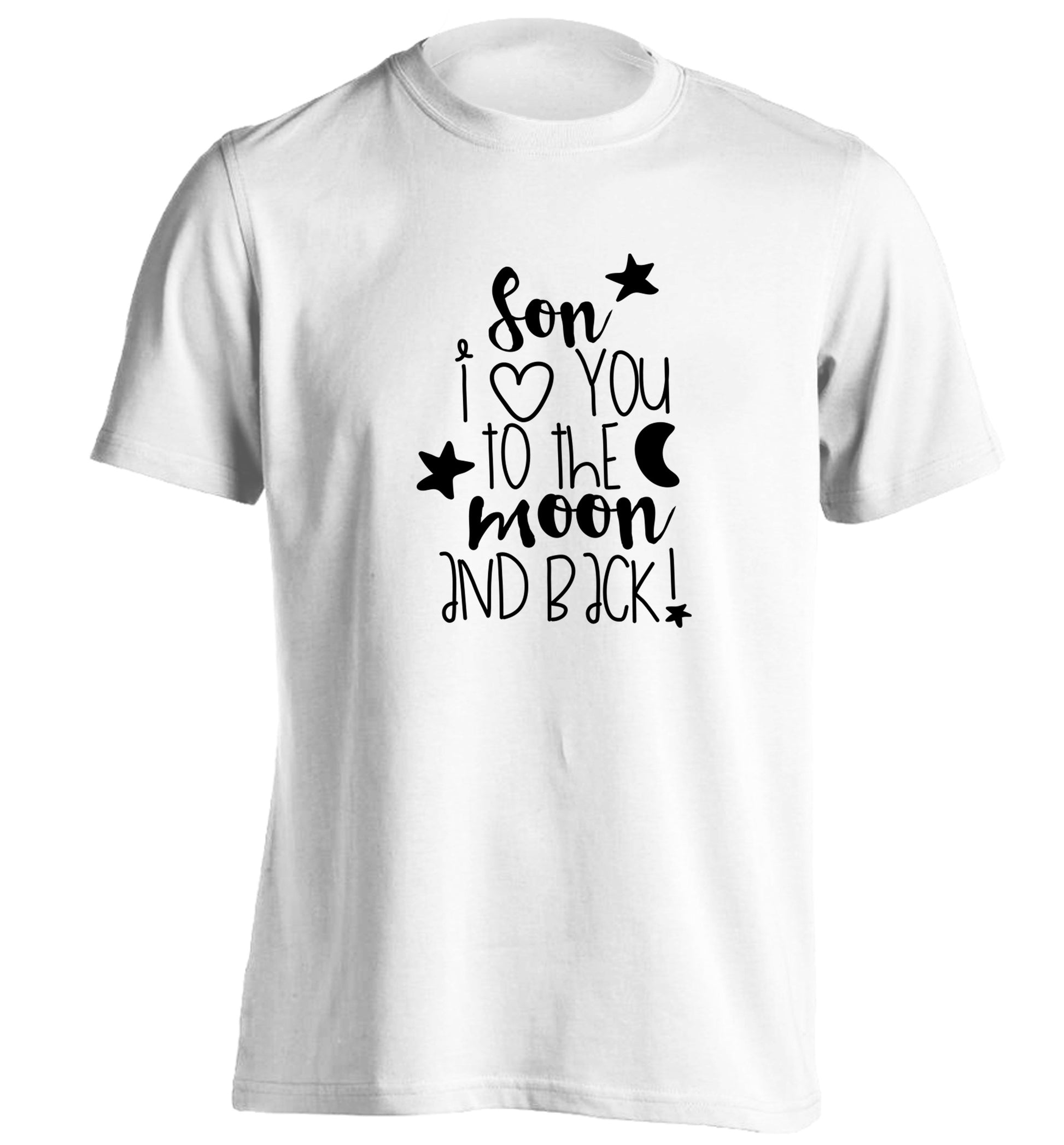 Son I love you to the moon and back adults unisex white Tshirt 2XL