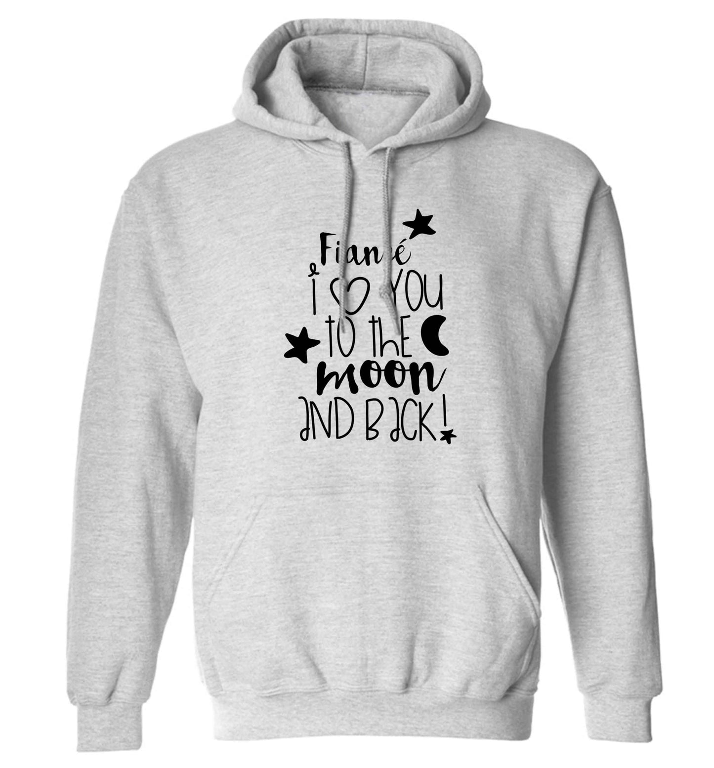 Fianc√© I love you to the moon and back adults unisex grey hoodie 2XL