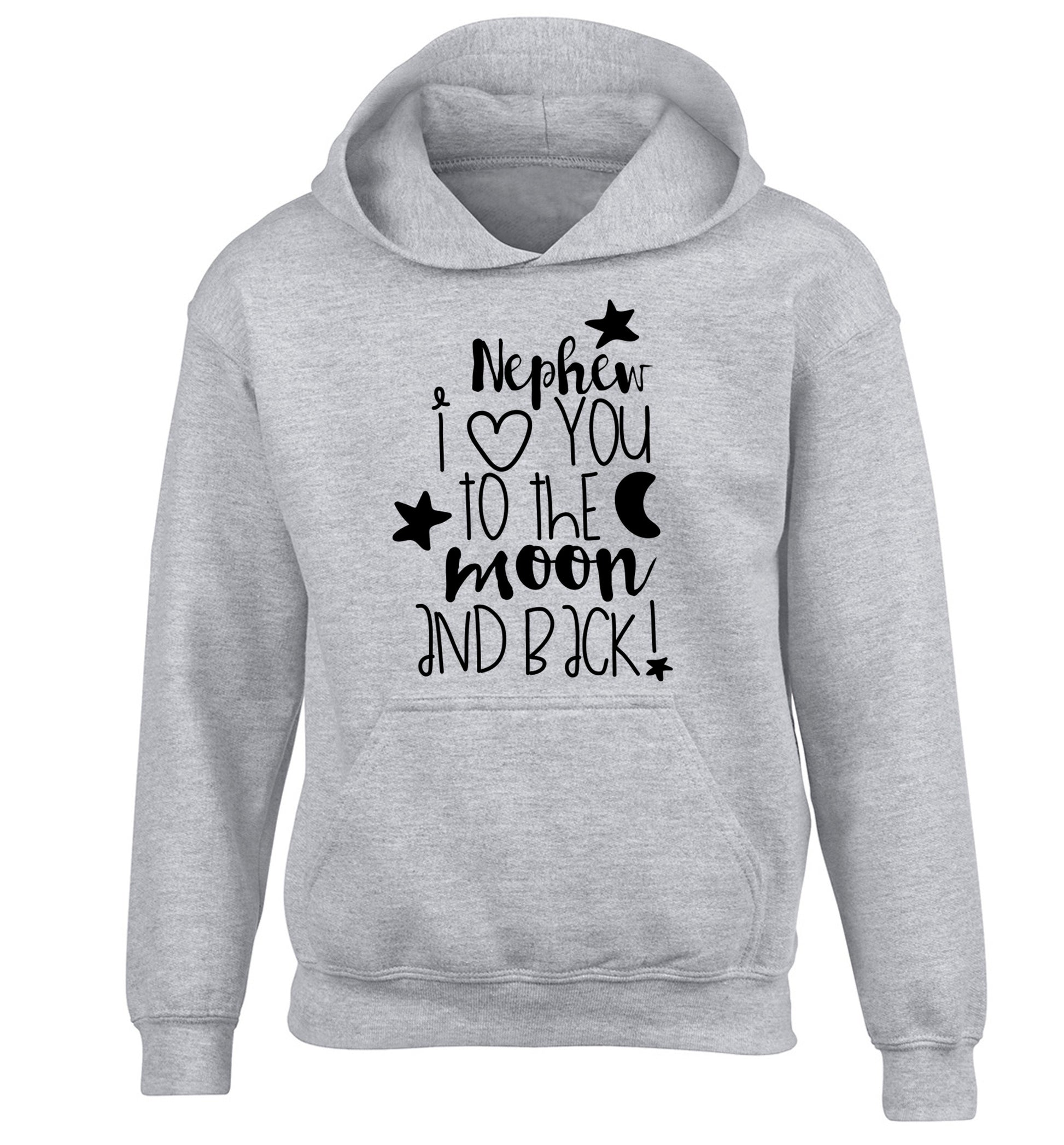 Nephew I love you to the moon and back children's grey hoodie 12-14 Years