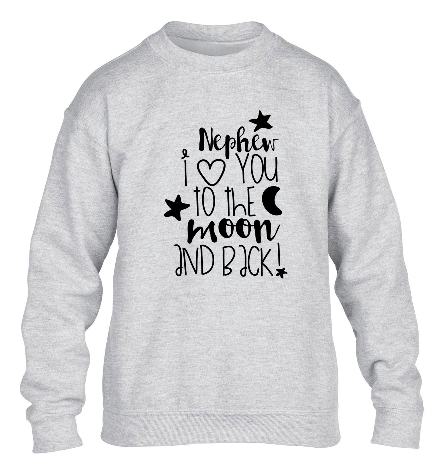 Nephew I love you to the moon and back children's grey  sweater 12-14 Years